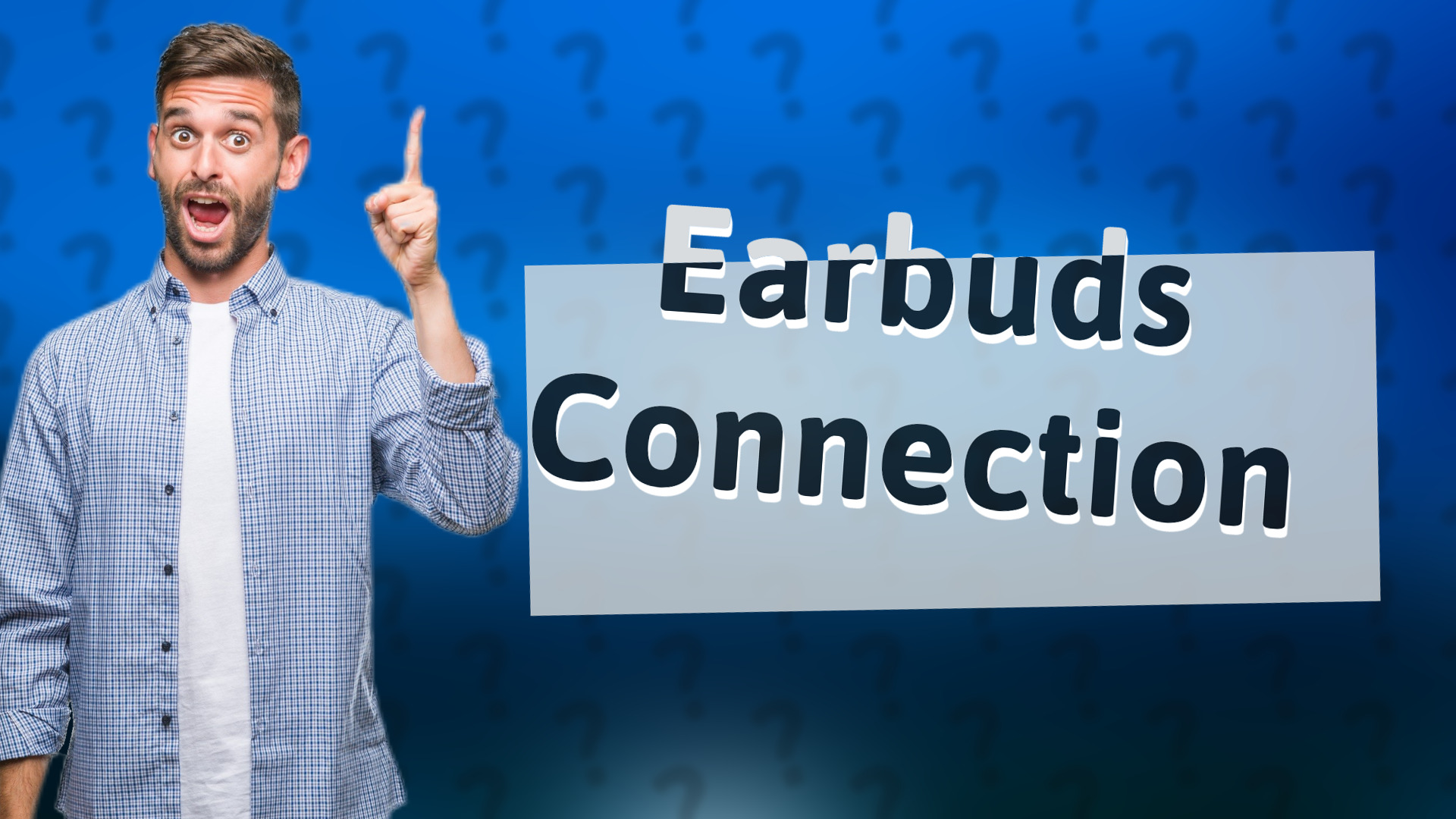 Earbuds Connection