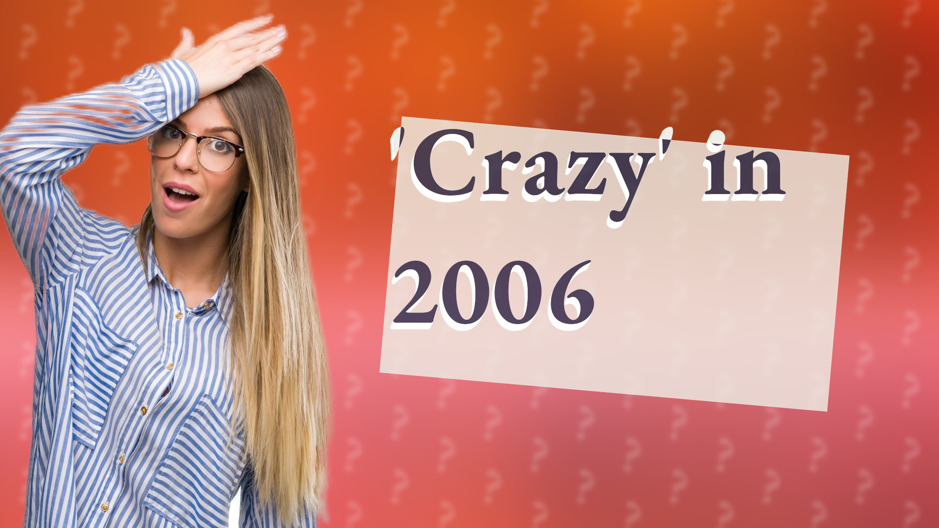'Crazy' in 2006