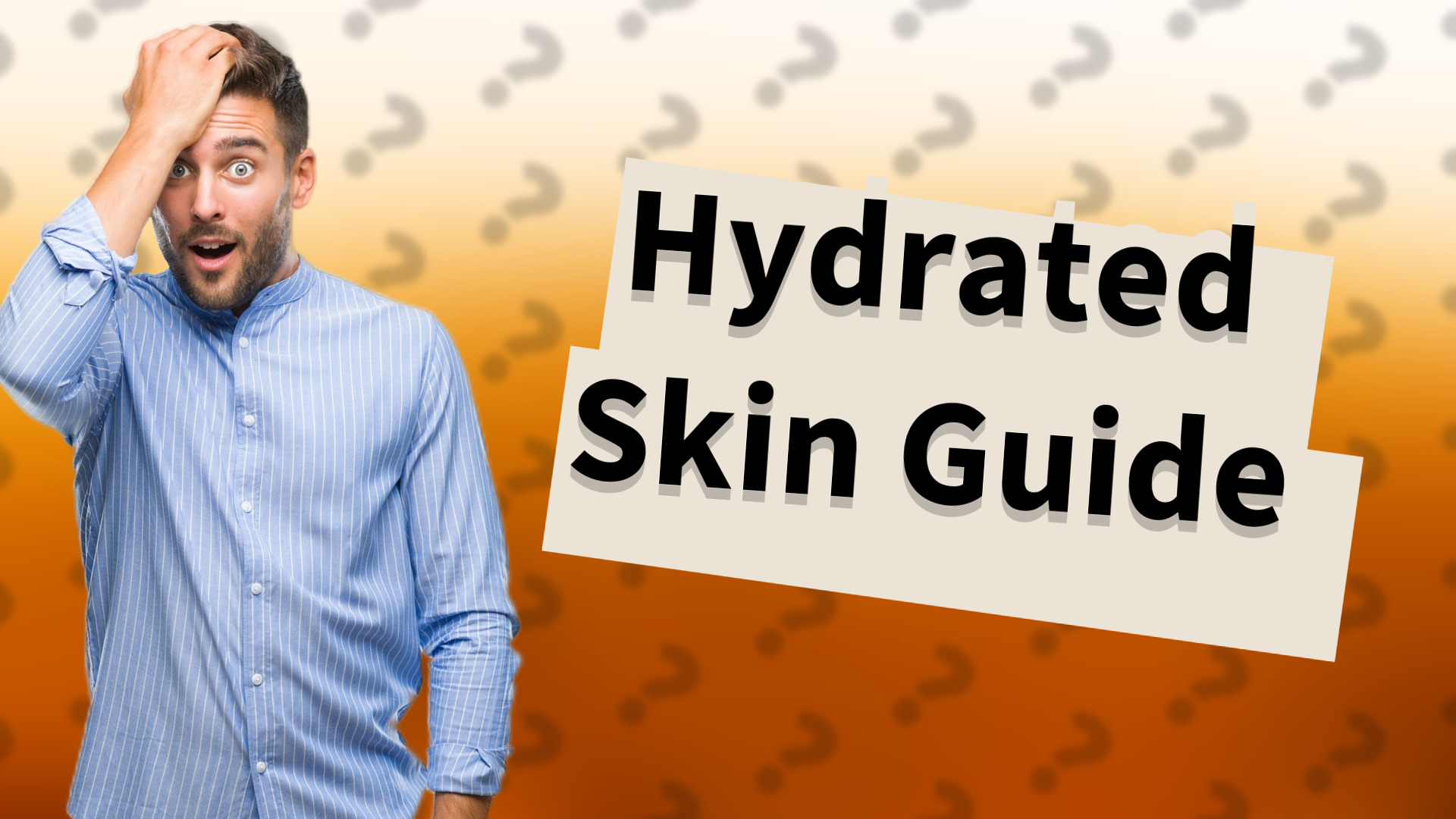 Hydrated Skin Guide