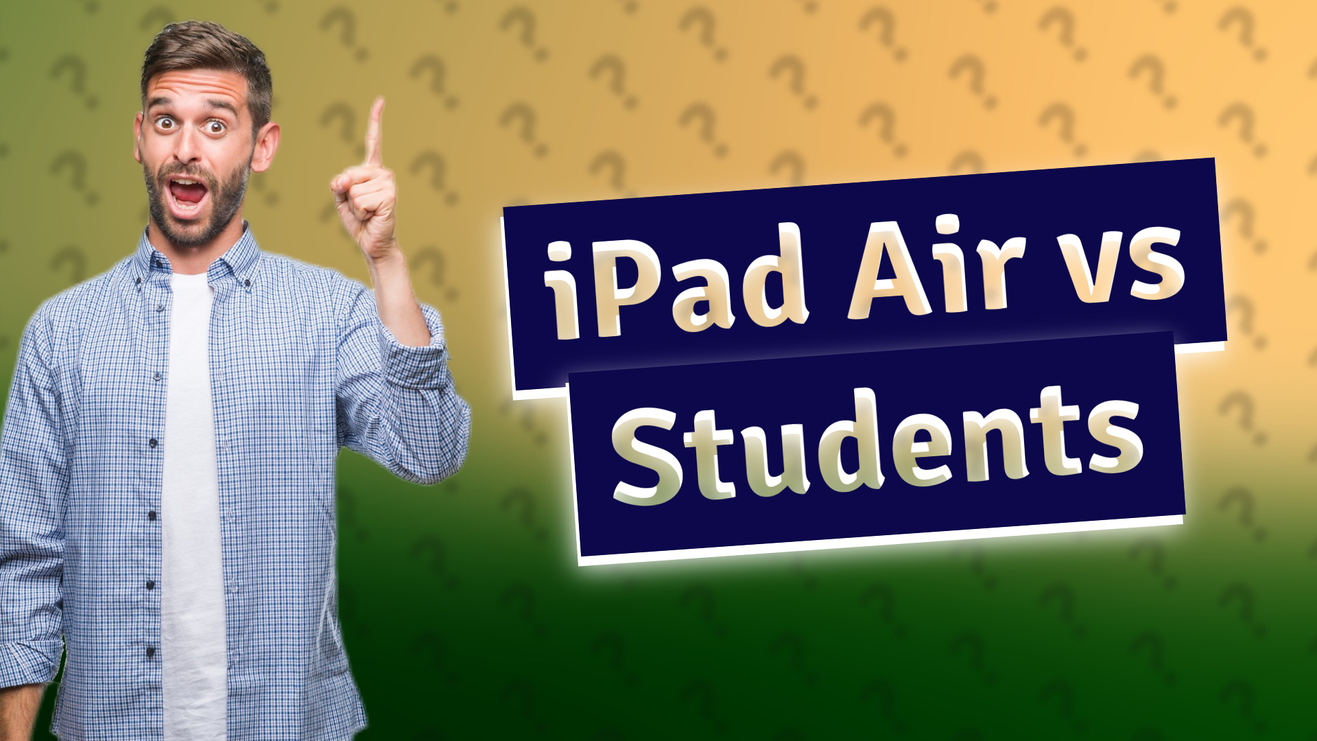 iPad Air vs Students