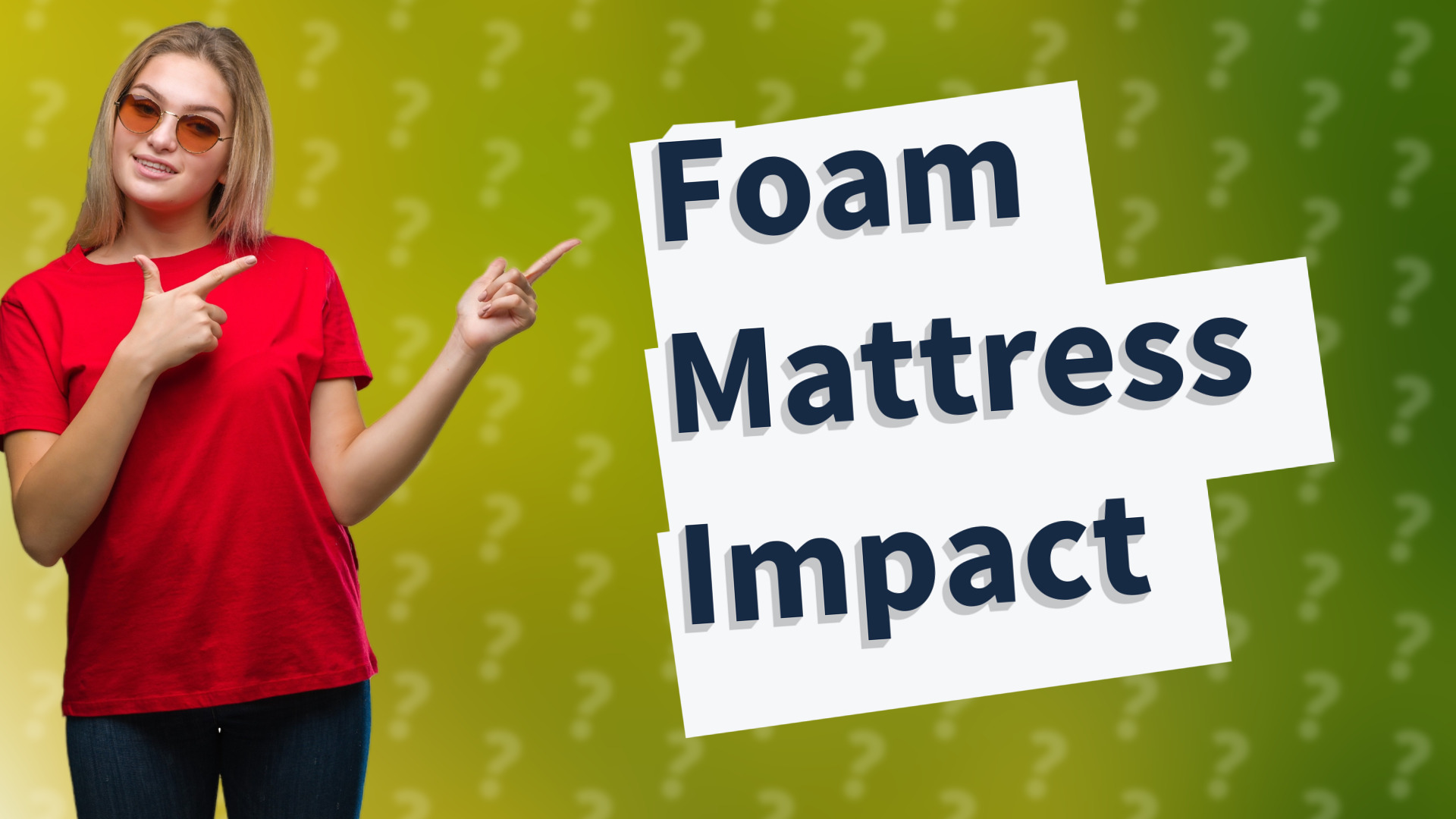Foam Mattress Impact