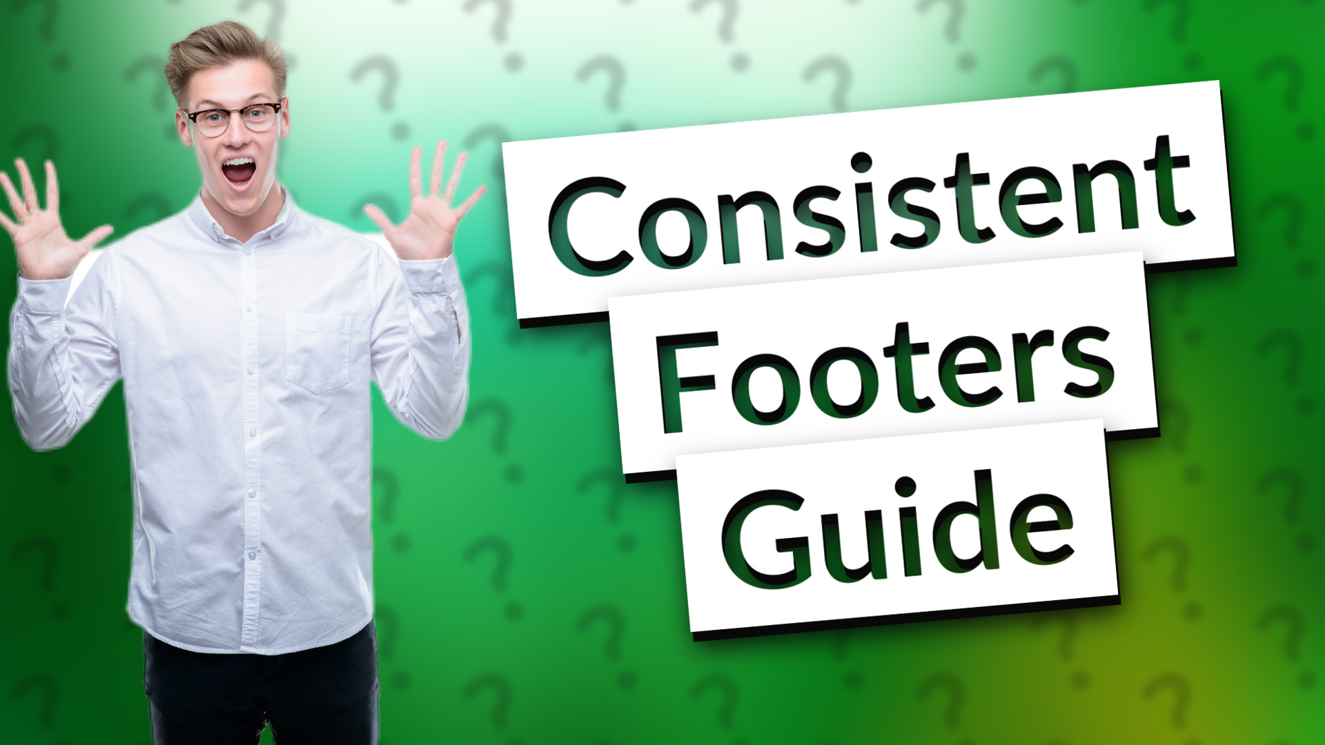 Consistent Footers Guide