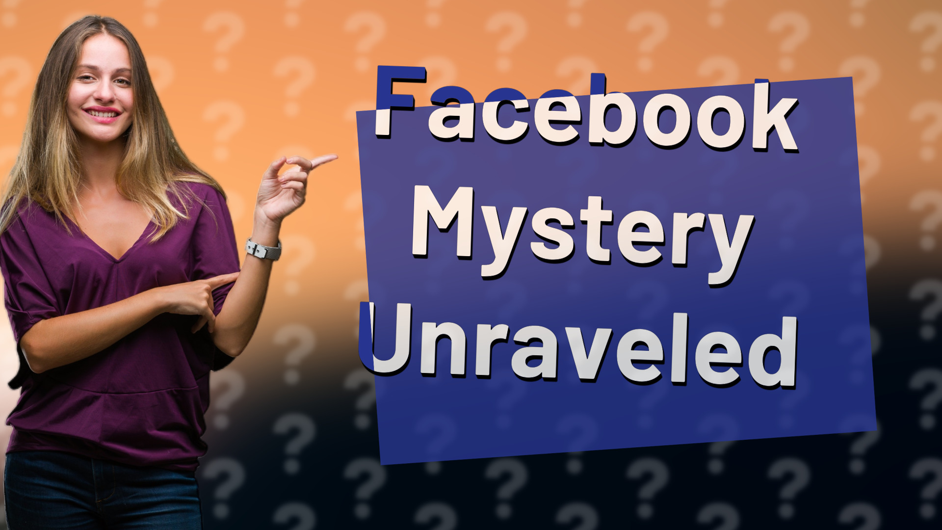 Facebook Mystery Unraveled