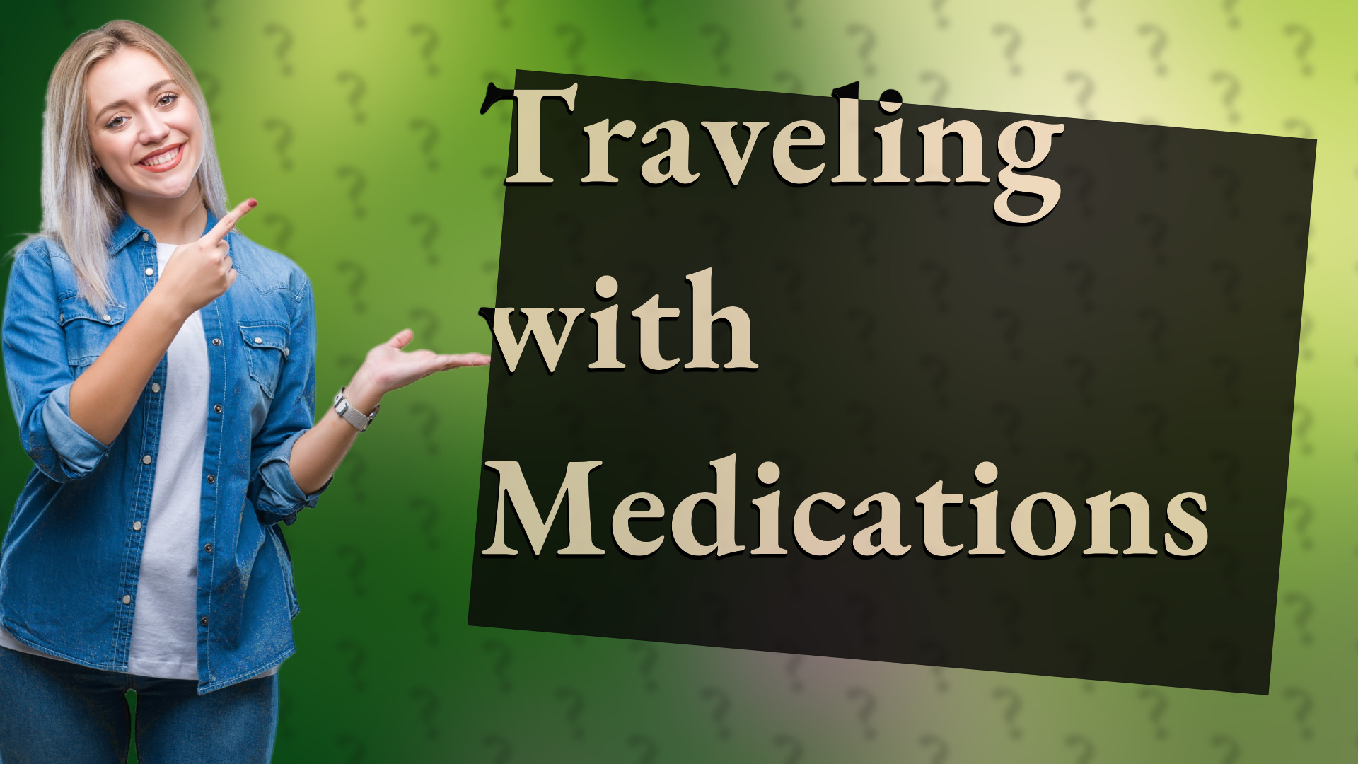 Traveling with Medications
