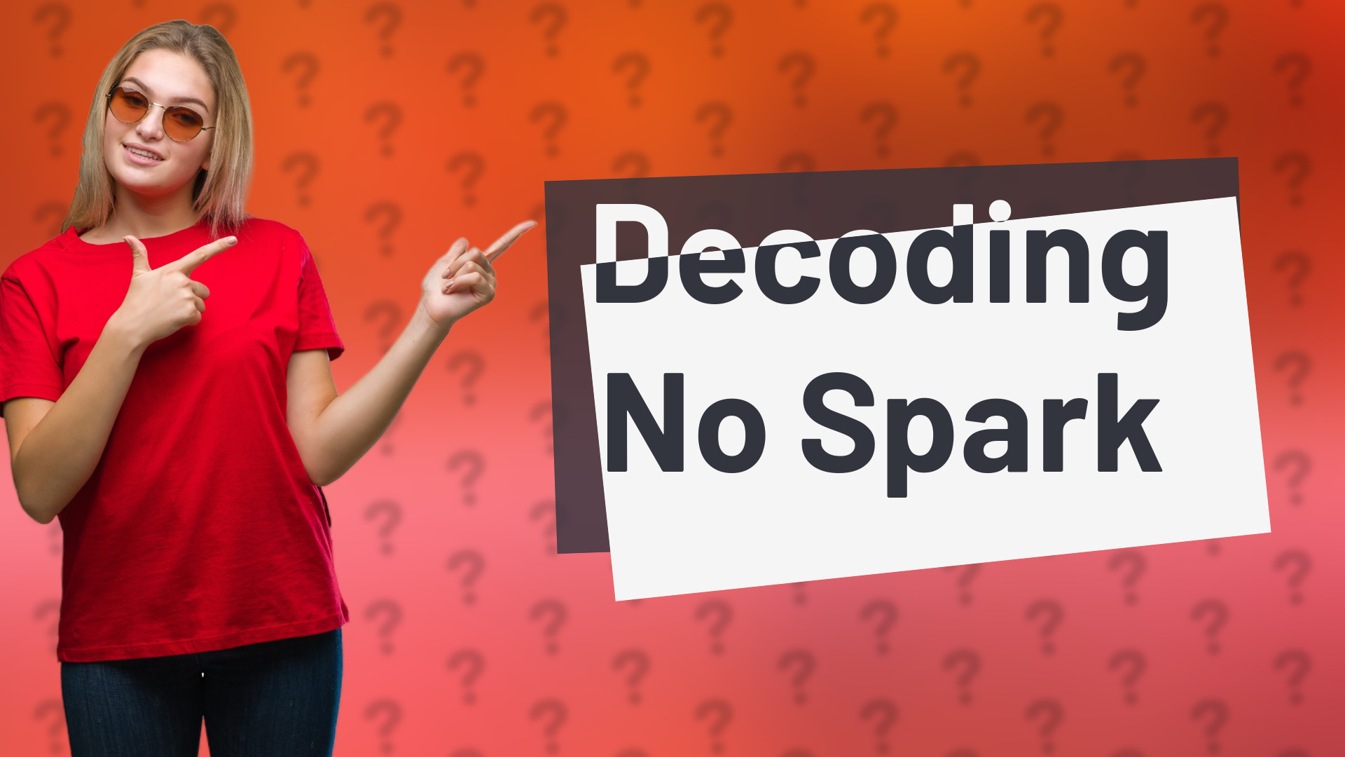 Decoding No Spark