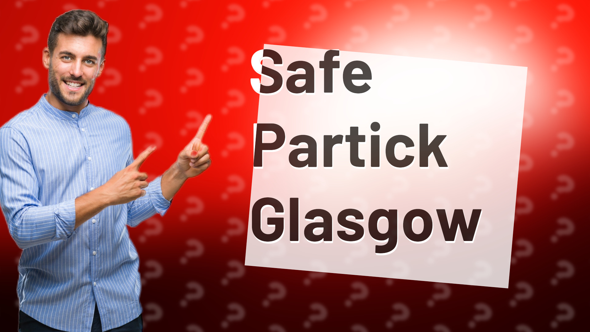 Safe Partick Glasgow