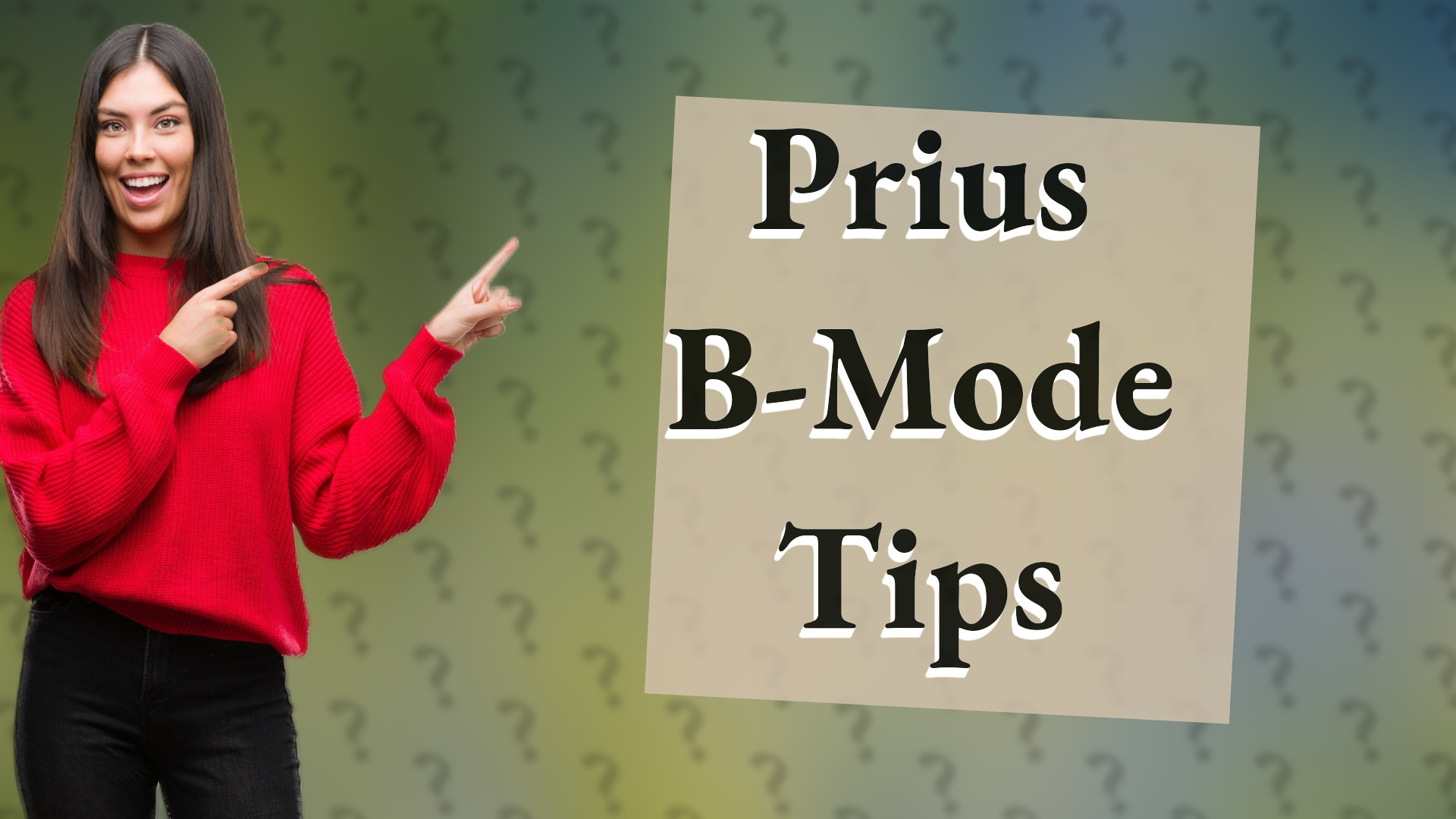 Prius B-Mode Tips