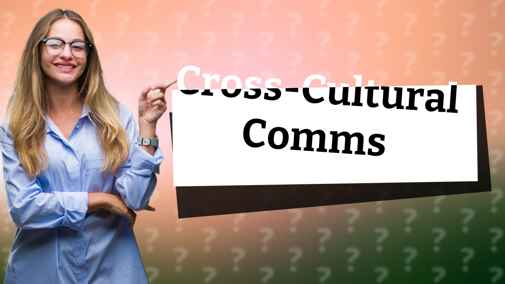 Cross-Cultural Comms