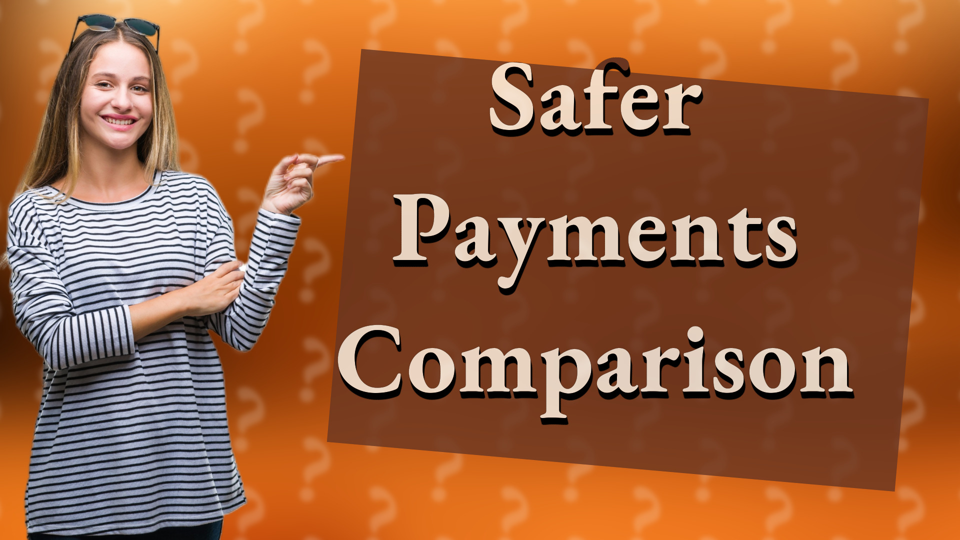 Safer Payments Comparison