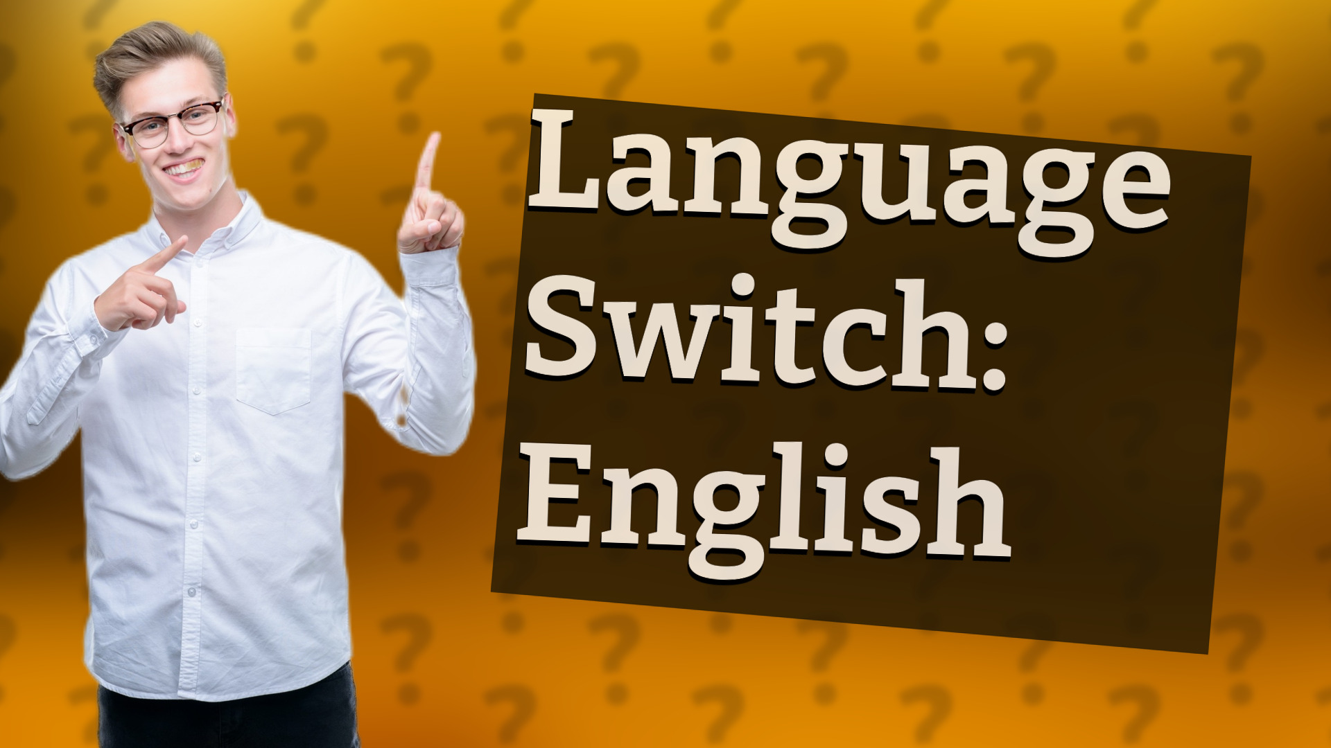 Language Switch: English