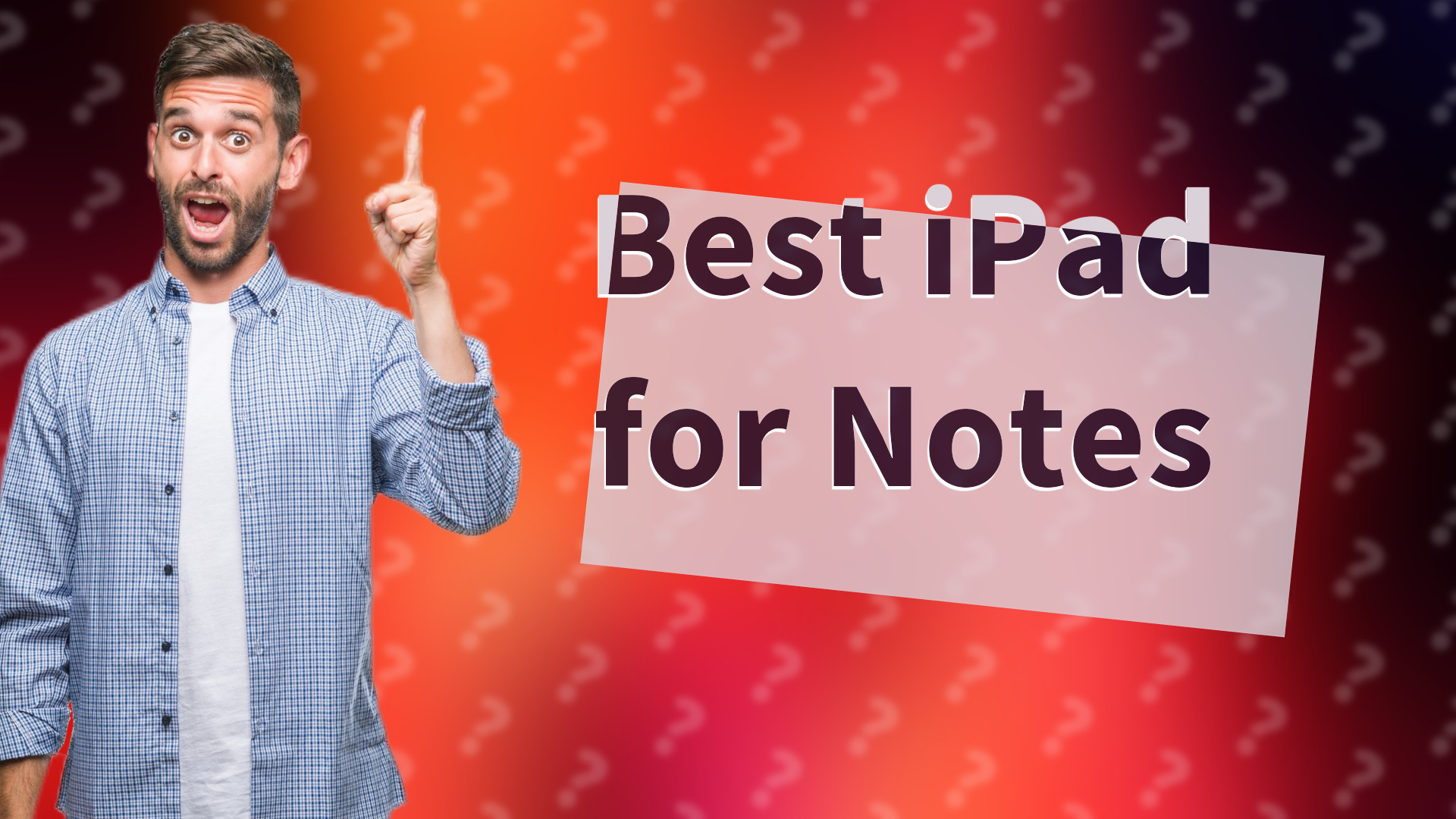 Best iPad for Notes