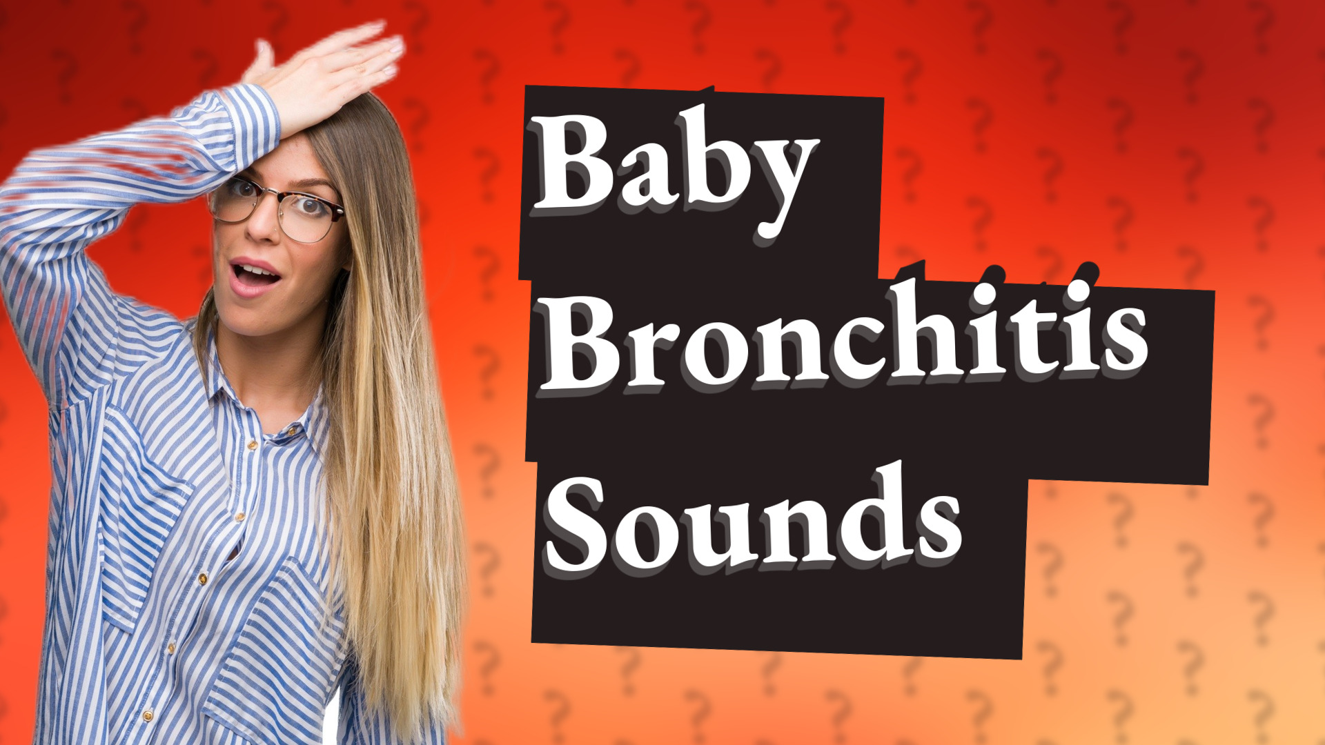 Baby Bronchitis Sounds