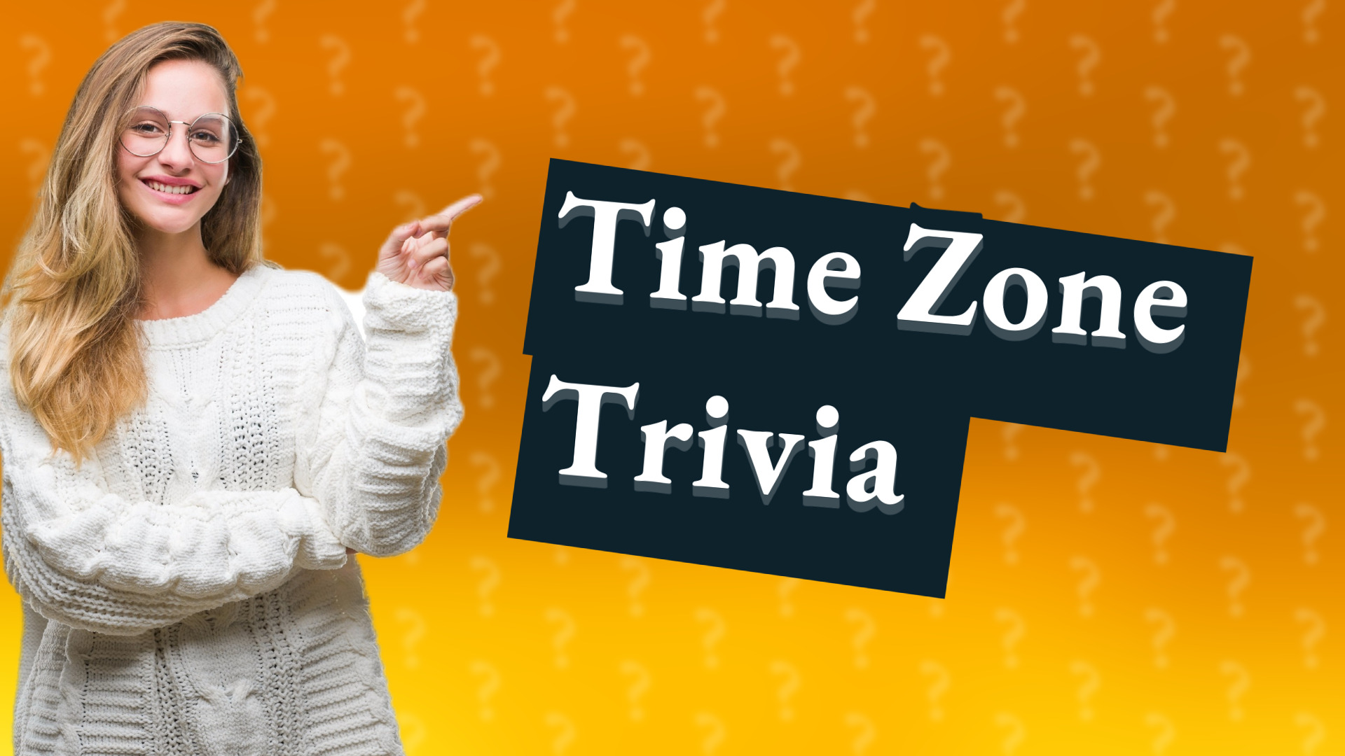 Time Zone Trivia