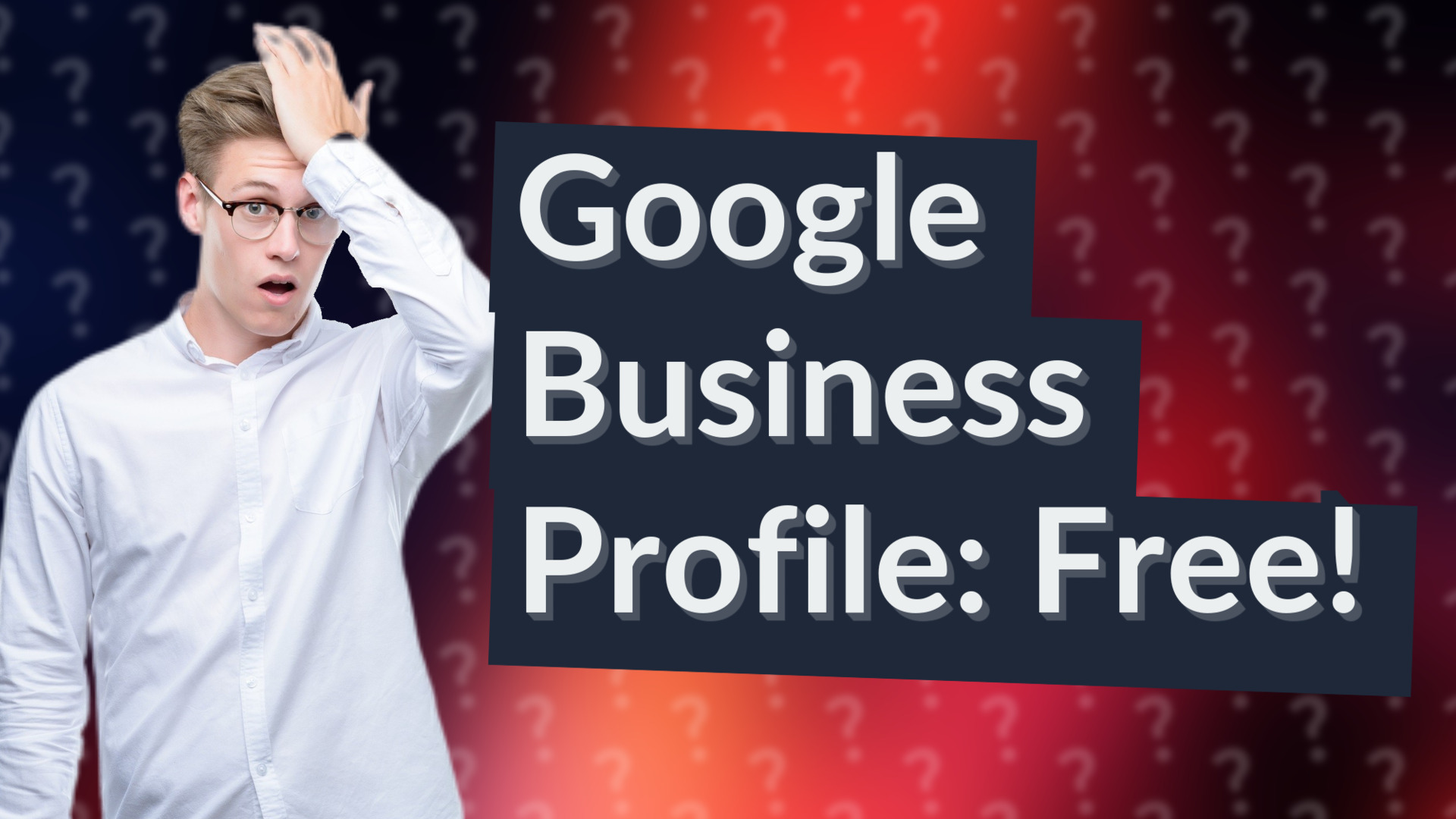 Google Business Profile: Free!