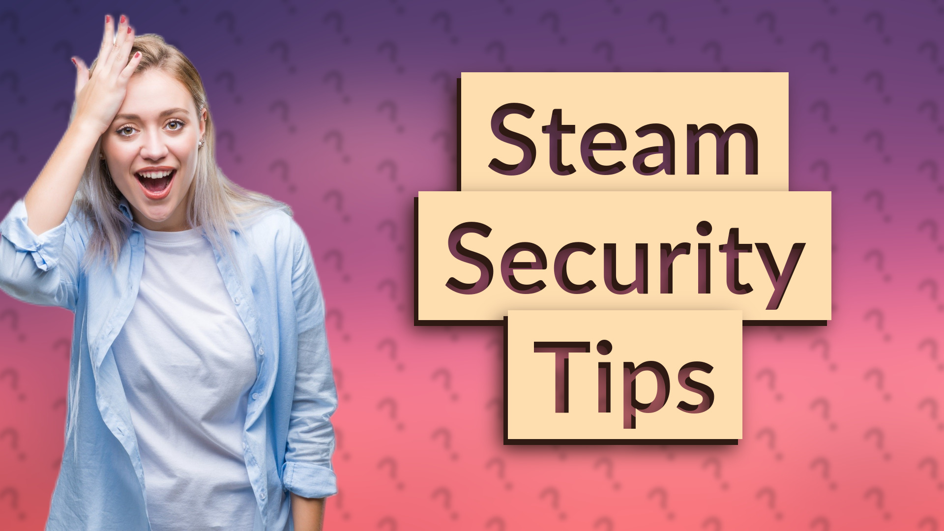 Steam Security Tips