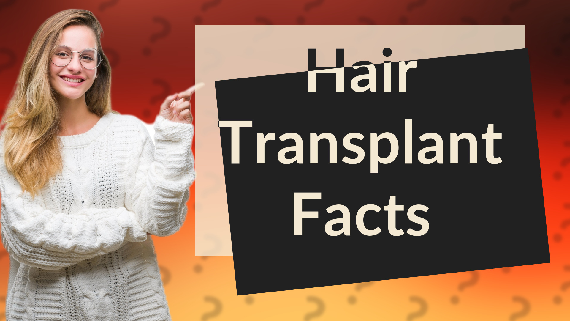 Hair Transplant Facts