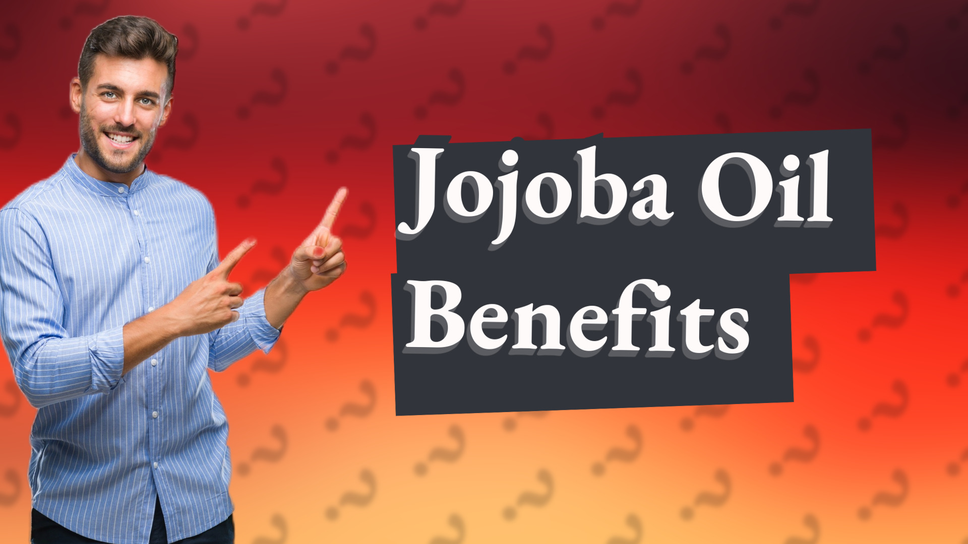 Jojoba Oil Benefits