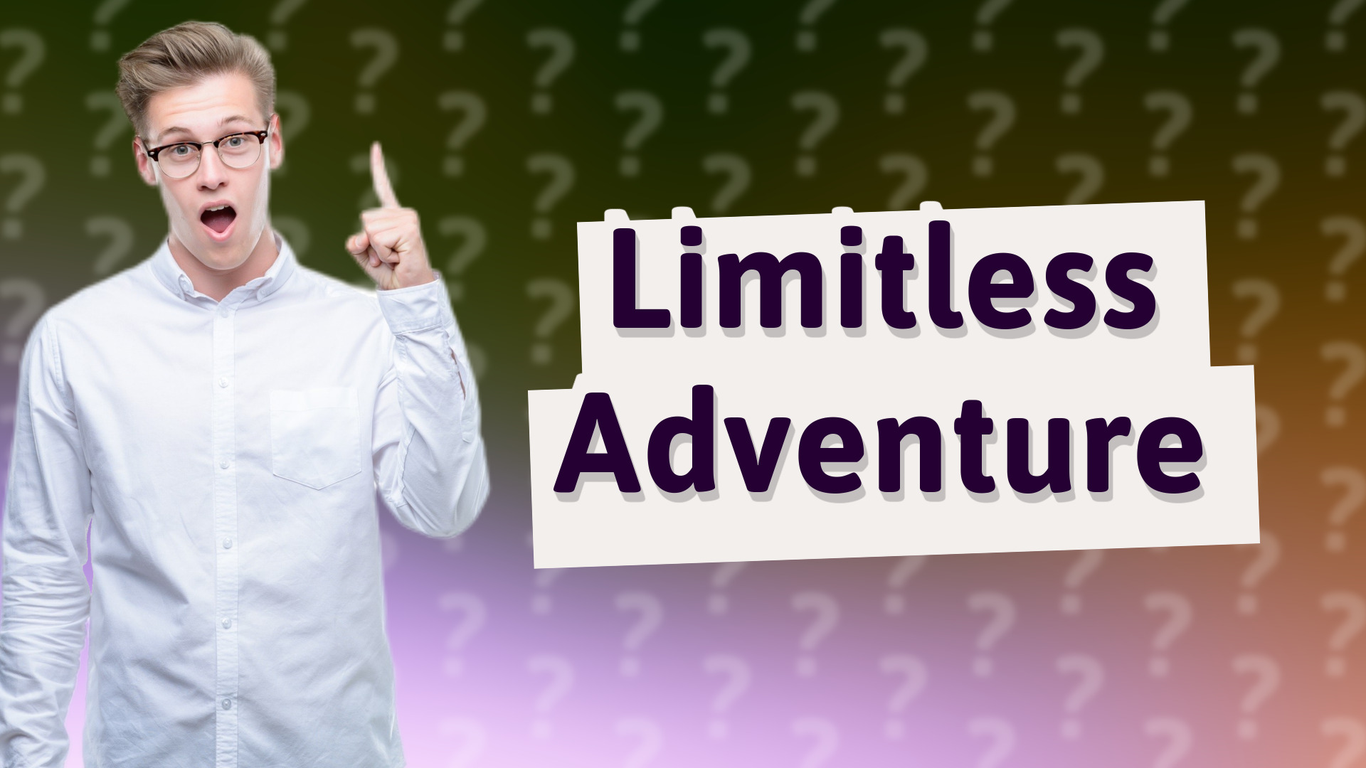 Limitless Adventure