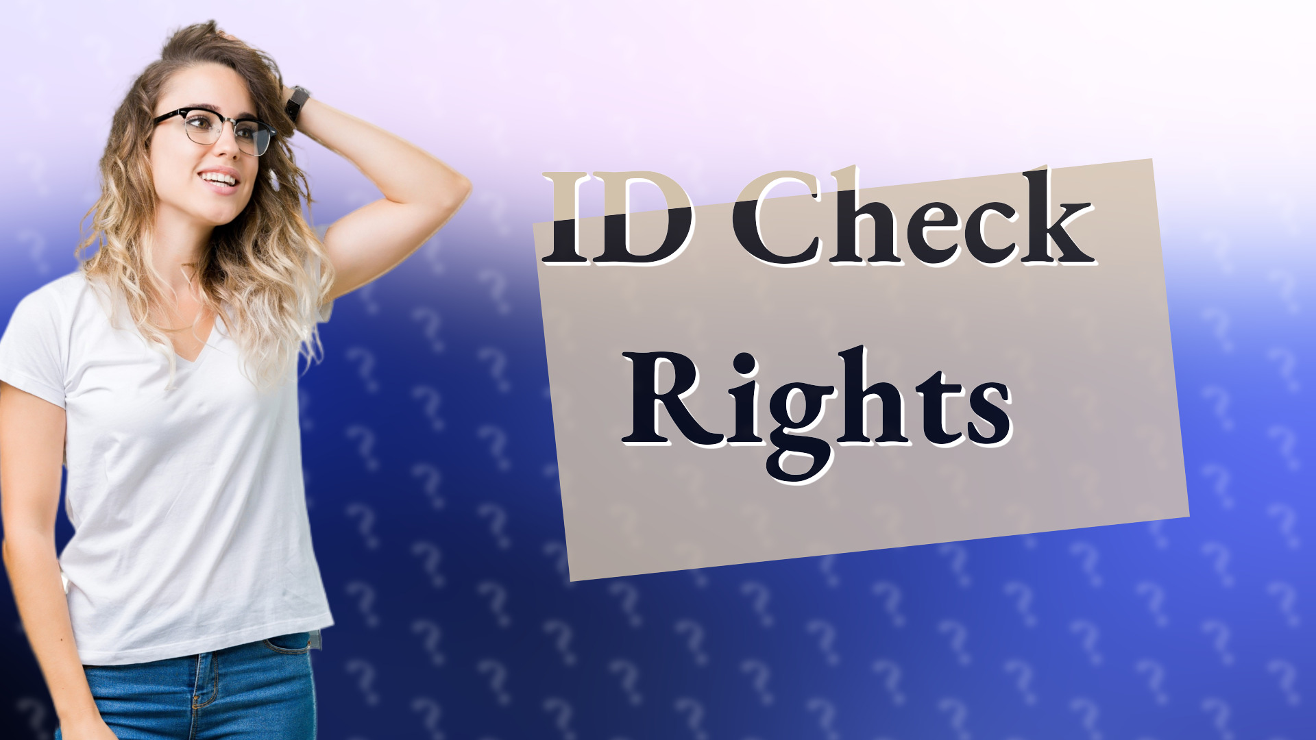 ID Check Rights