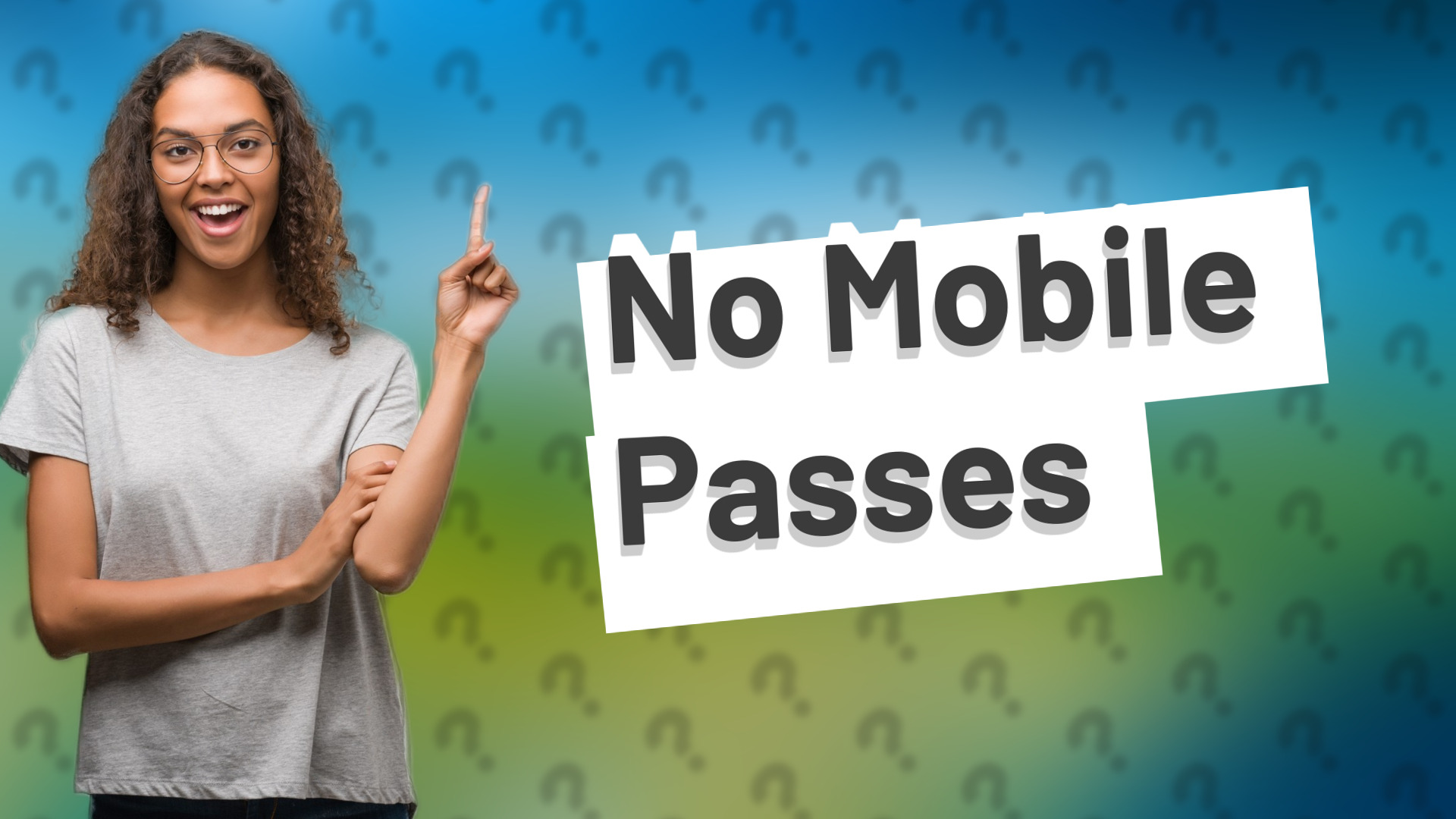 No Mobile Passes