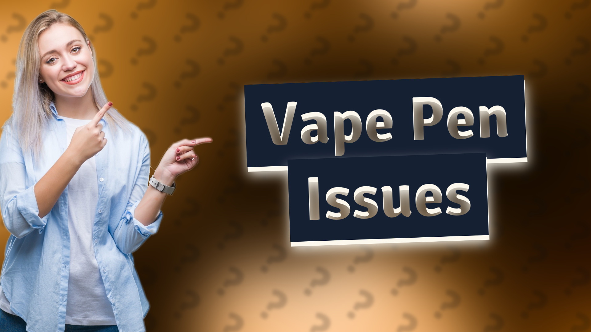 Vape Pen Issues