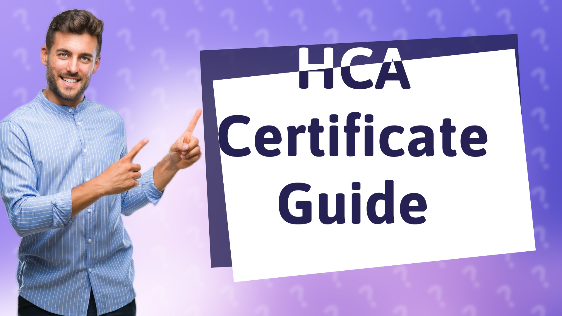 HCA Certificate Guide