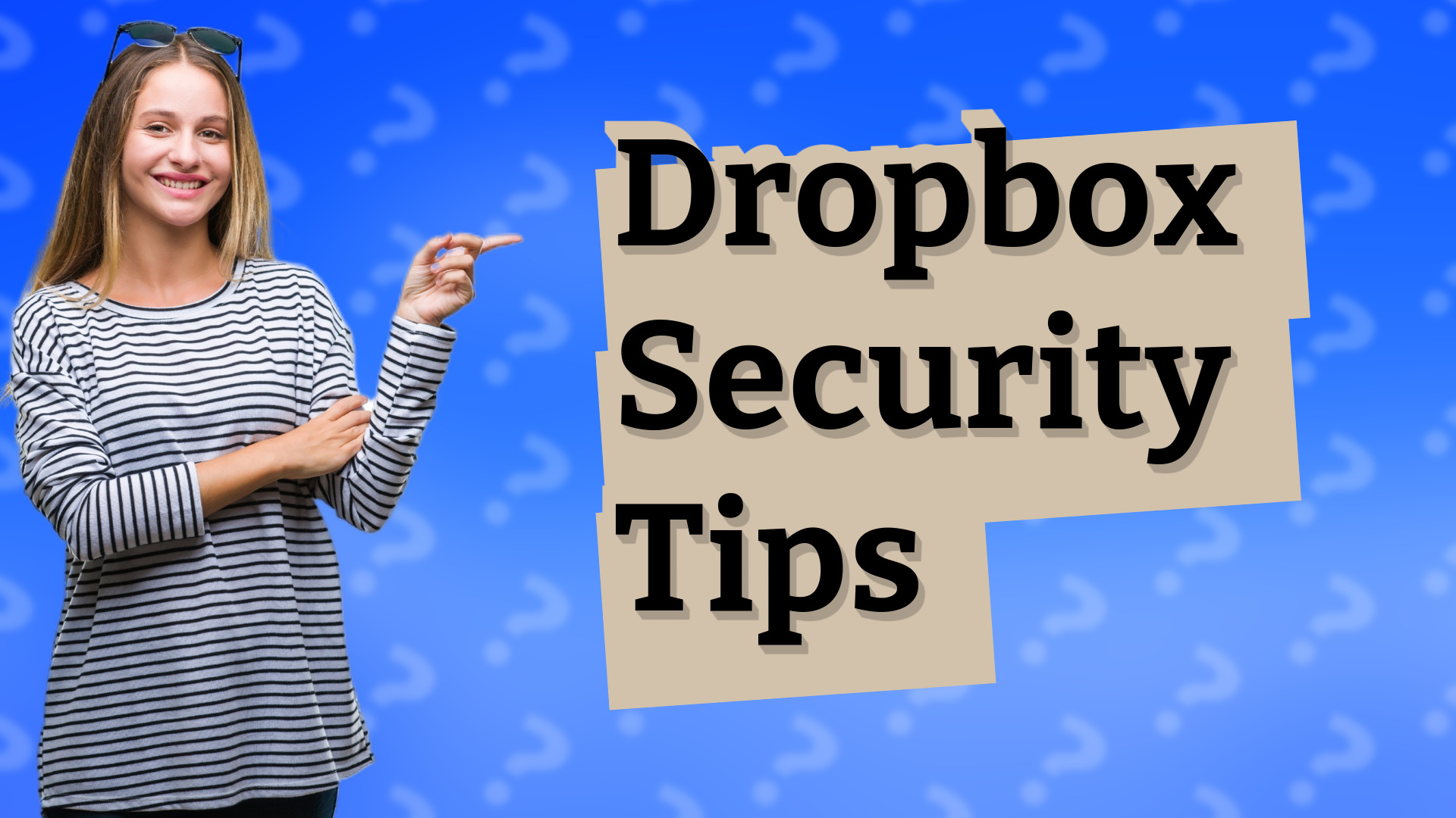 Dropbox Security Tips