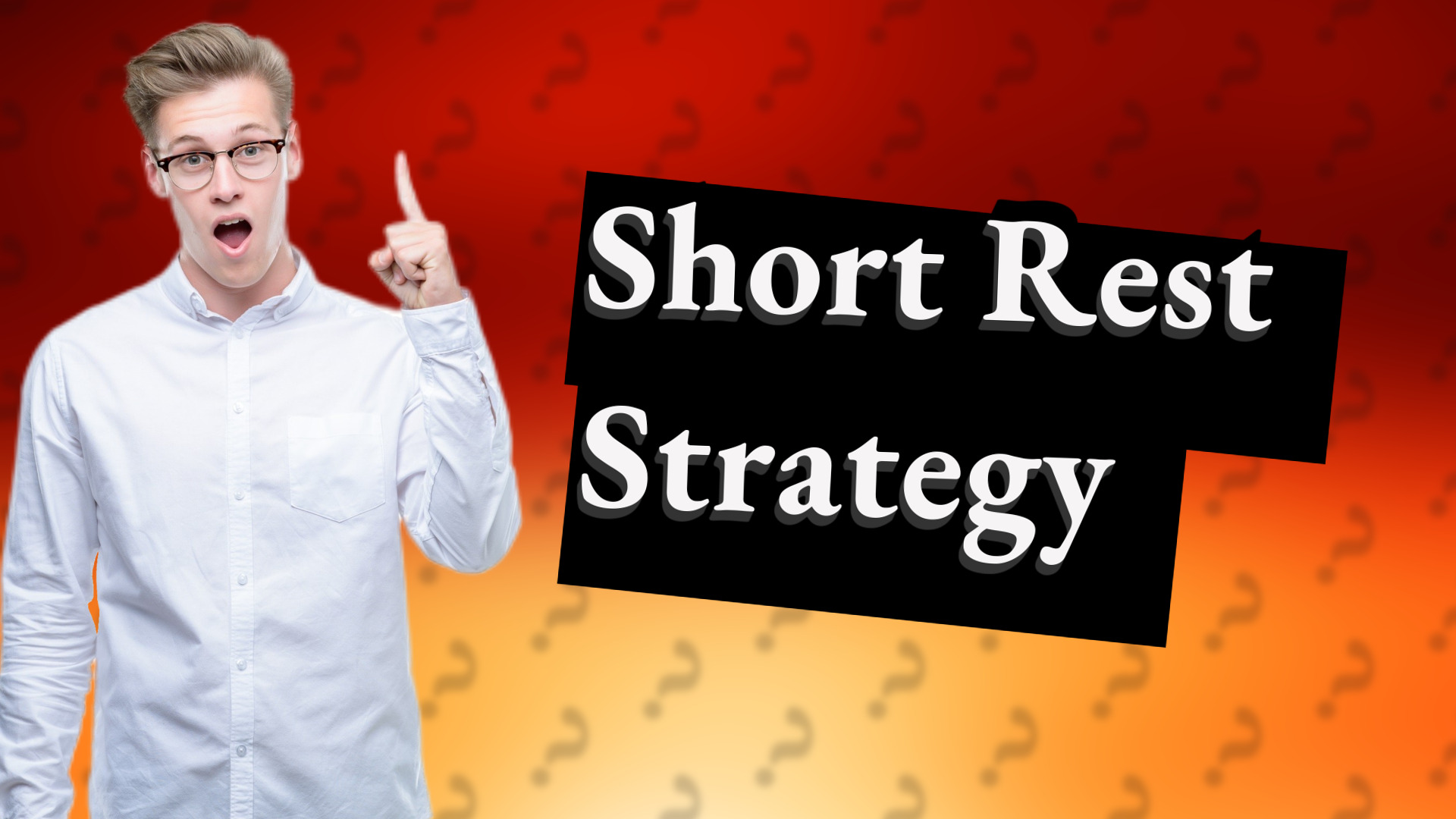 Short Rest Strategy