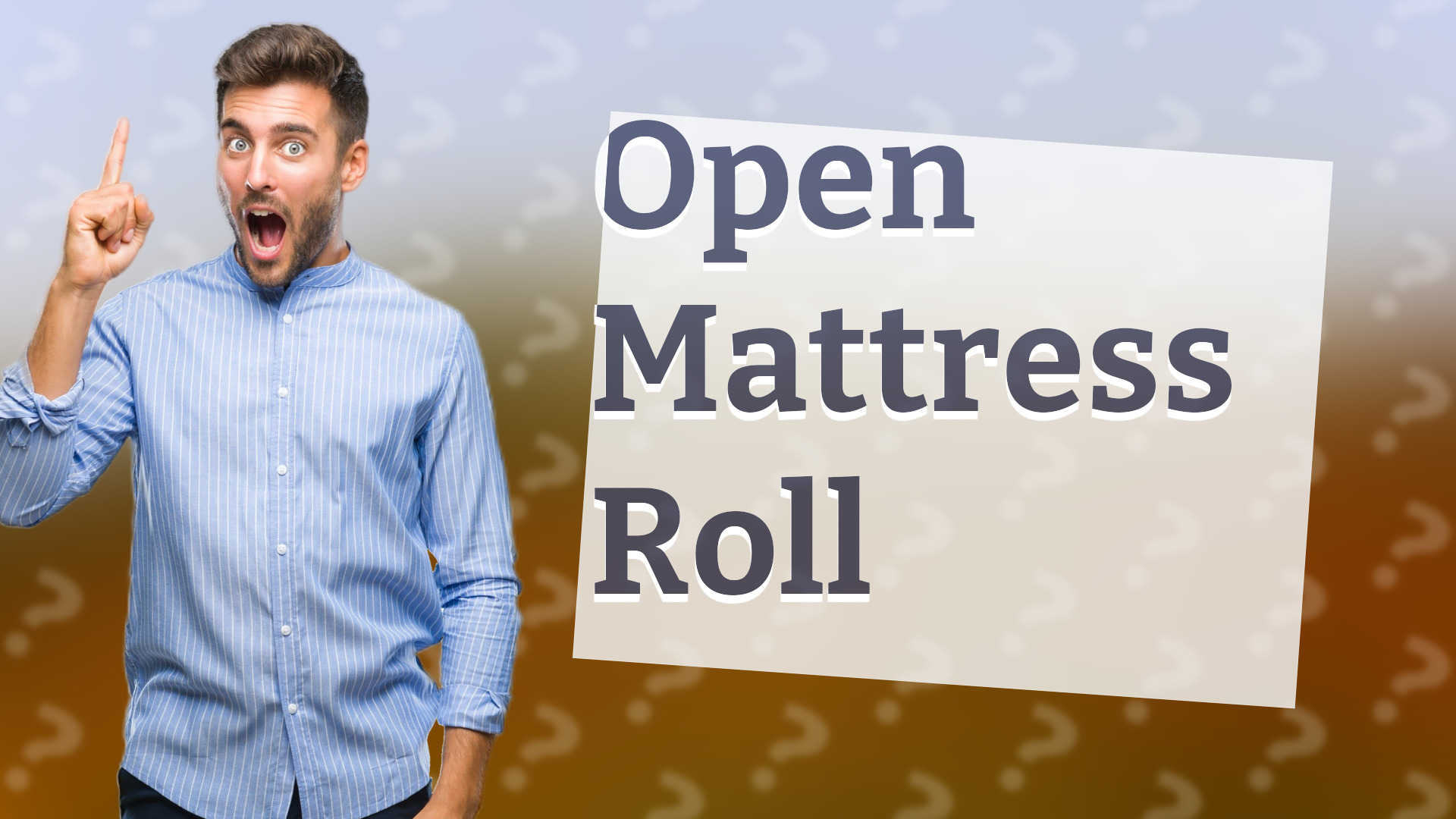 Open Mattress Roll