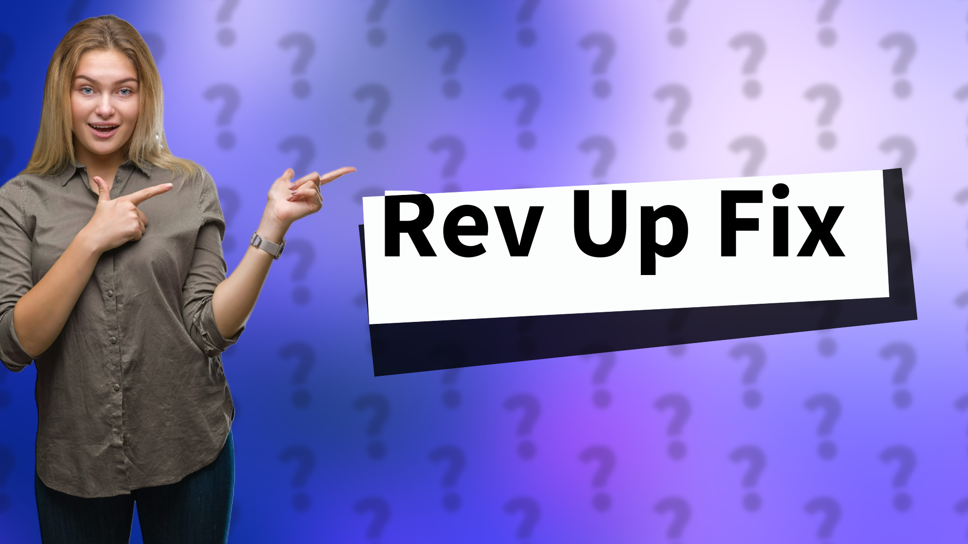 Rev Up Fix