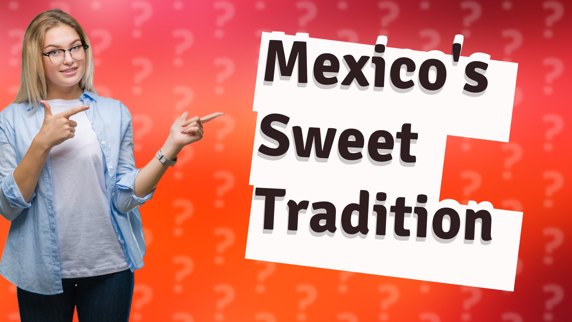 Mexico's Sweet Tradition