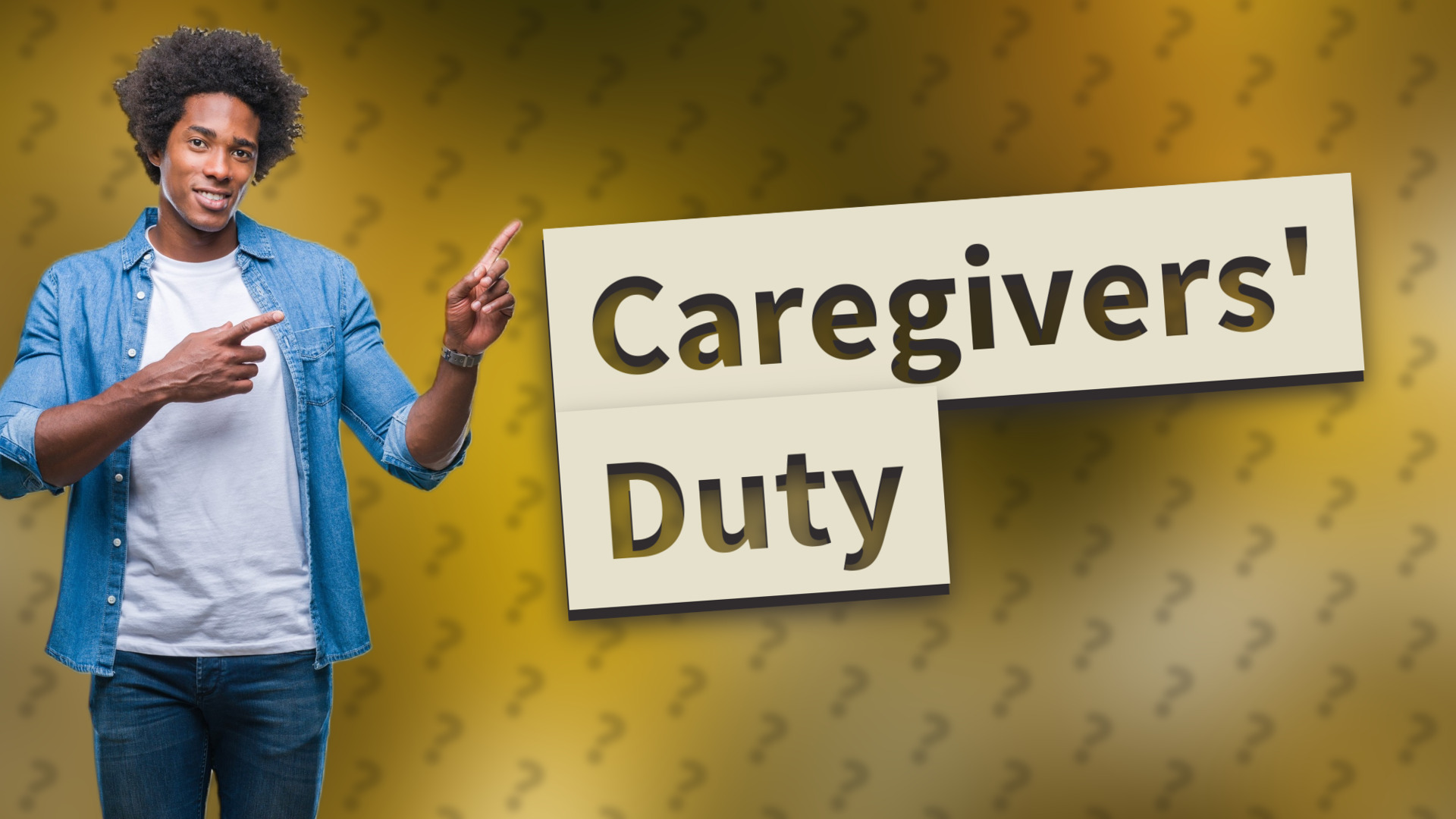 Caregivers' Duty