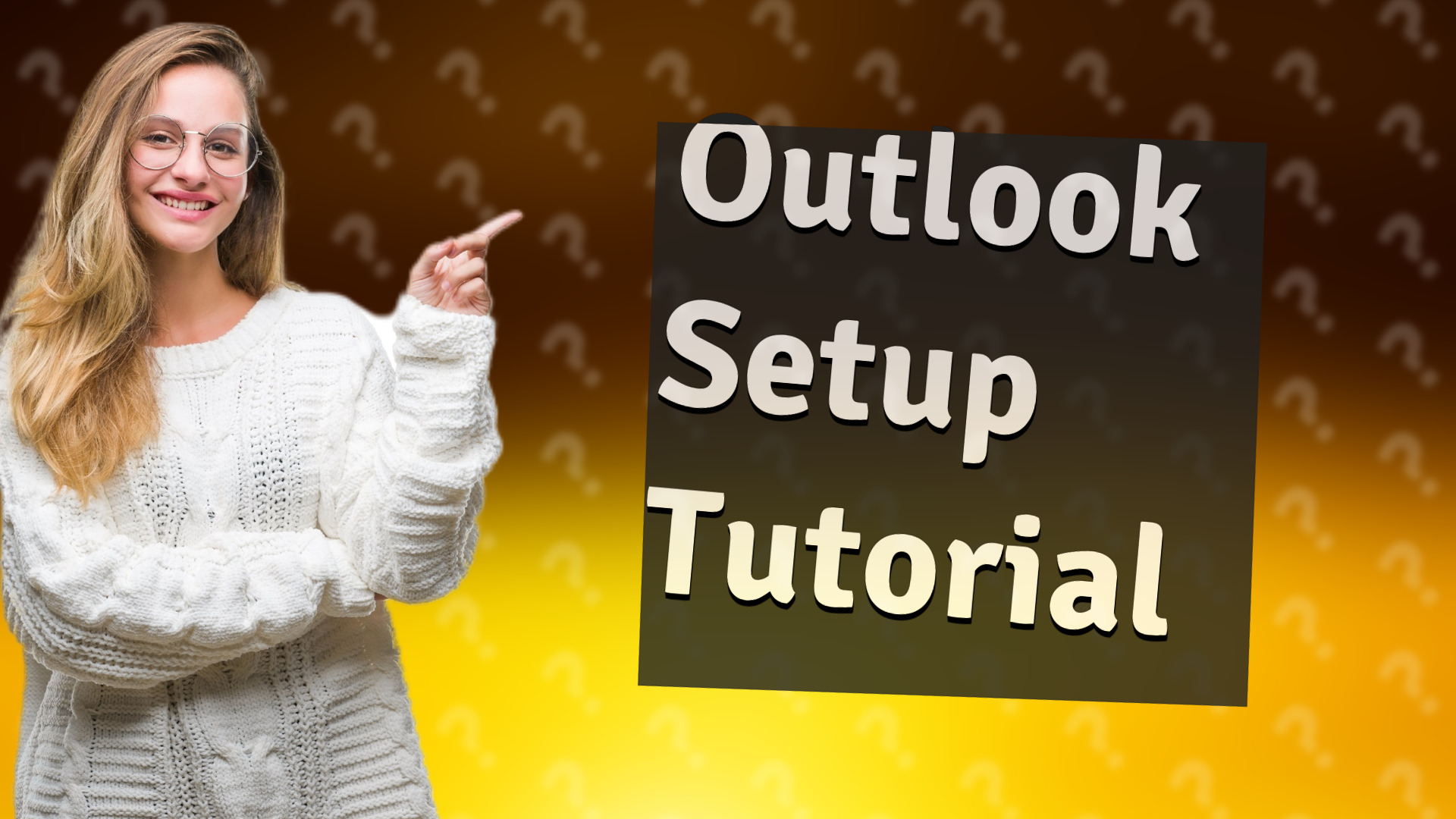 Outlook Setup Tutorial