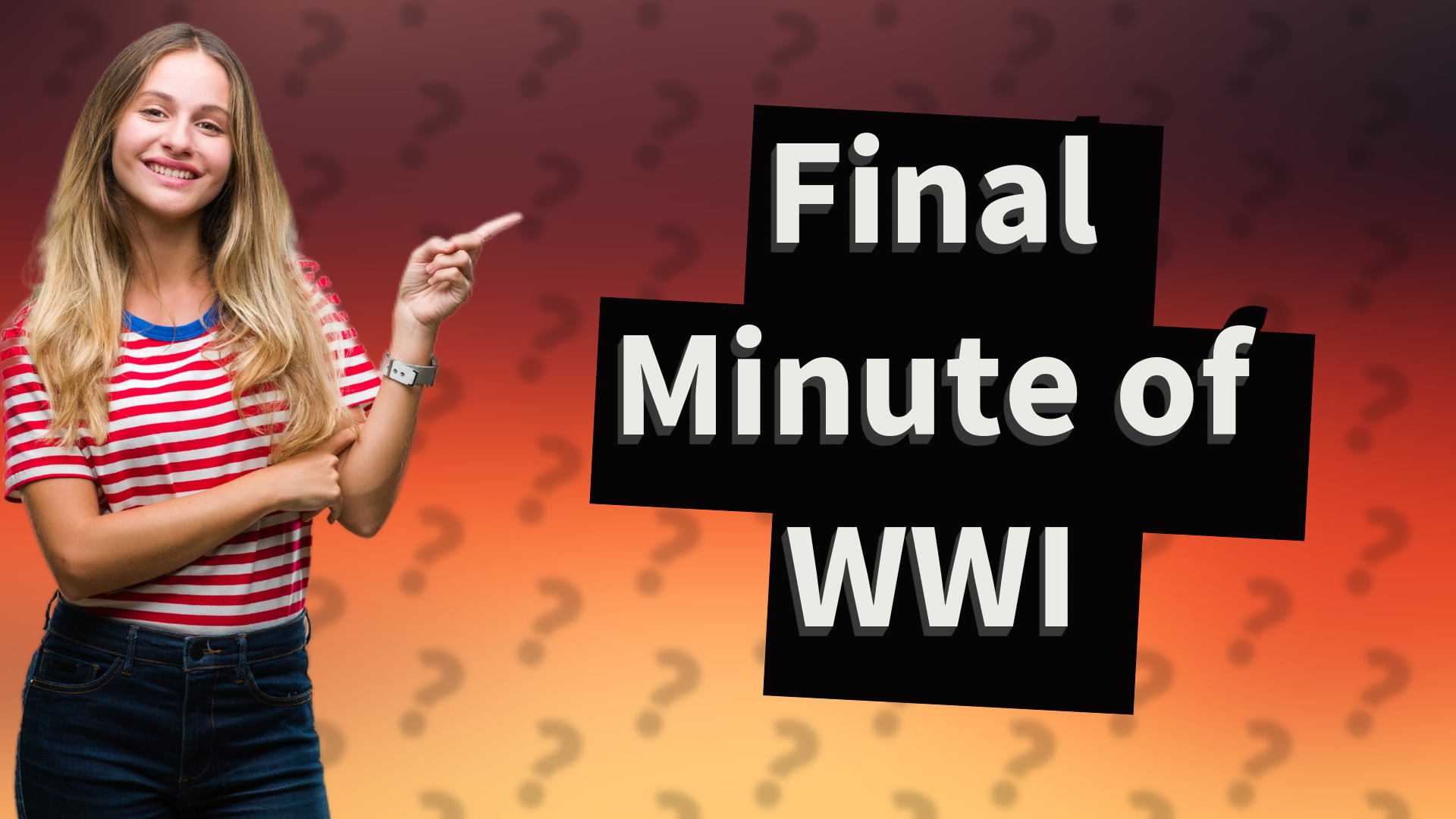 Final Minute of WWI