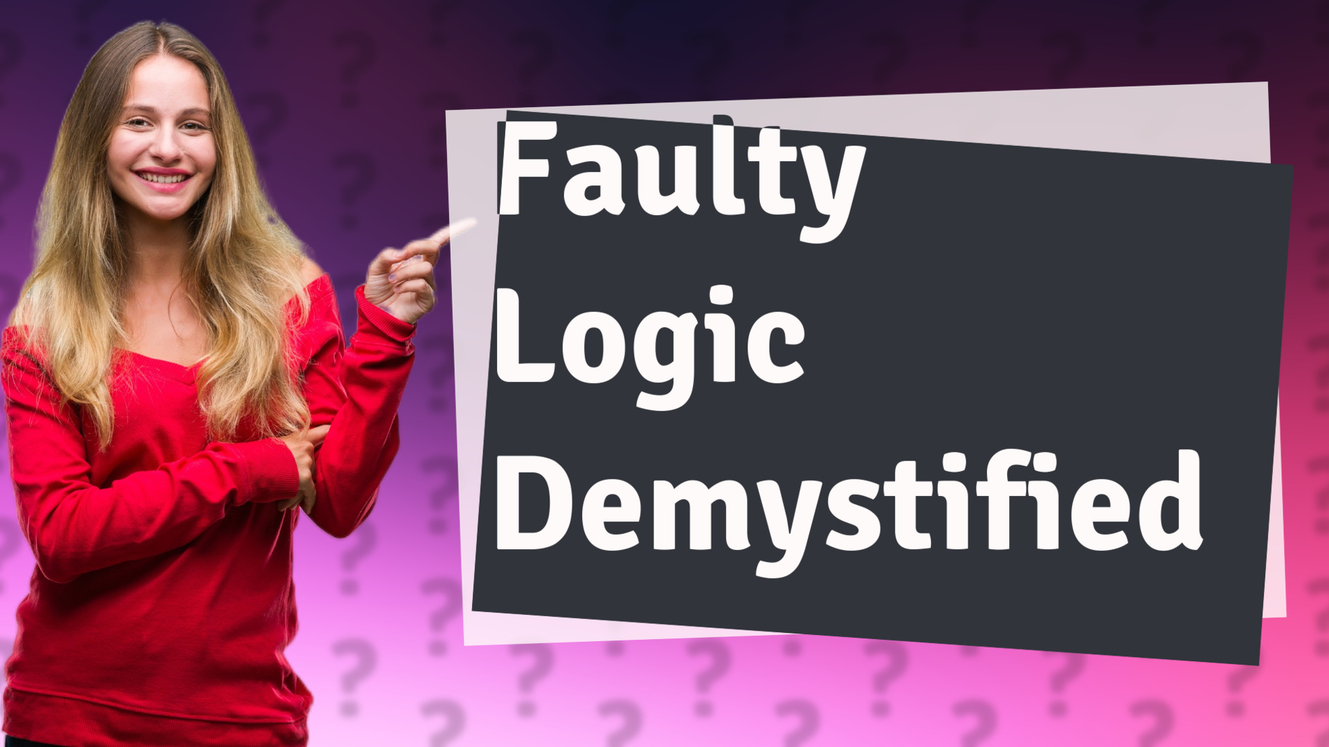 Faulty Logic Demystified