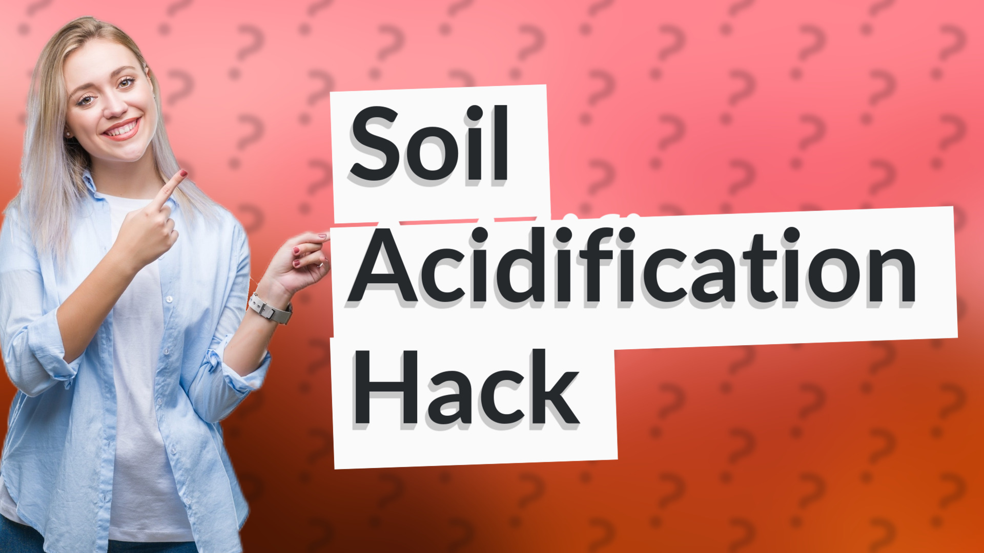 Soil Acidification Hack