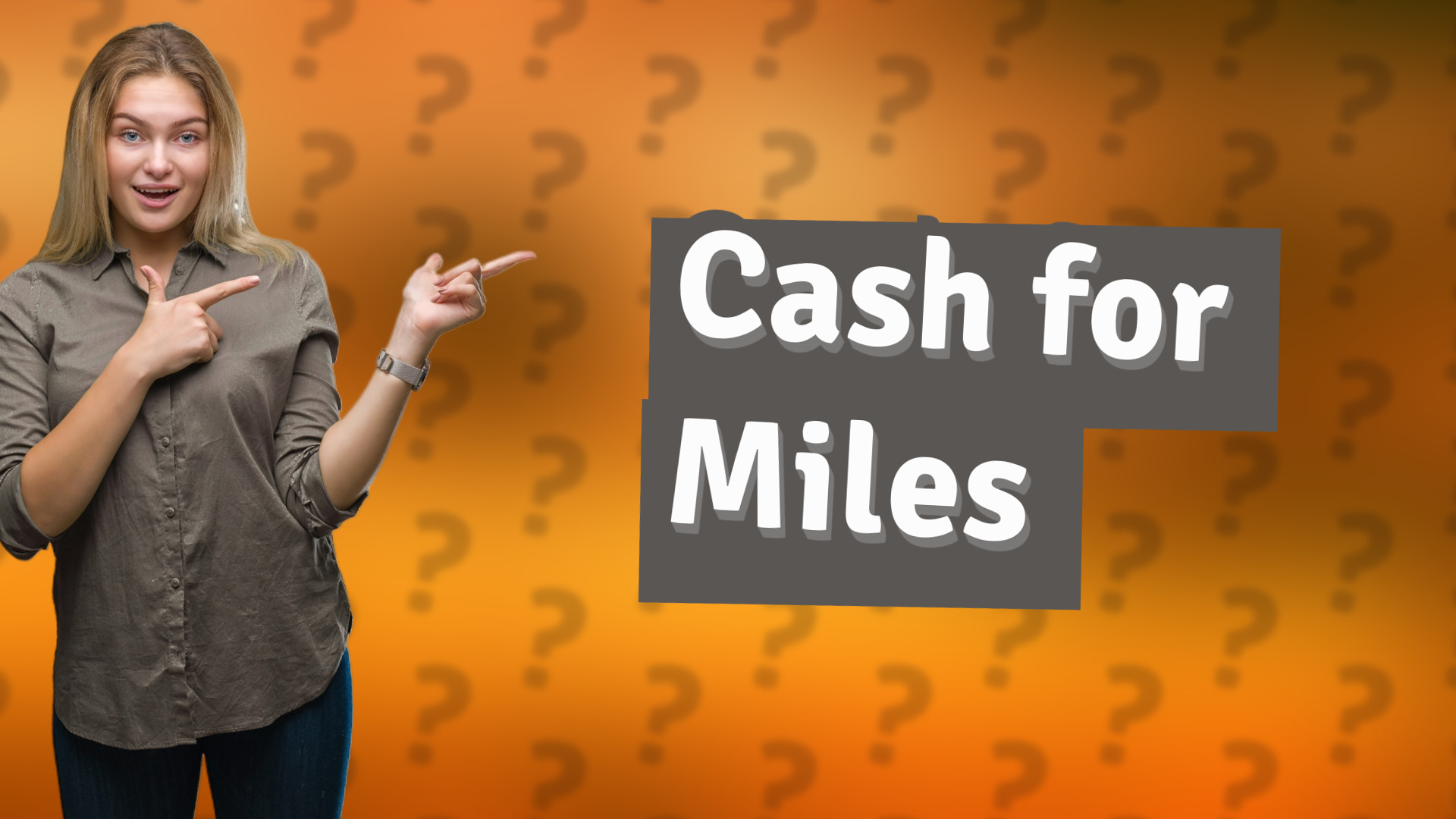 Cash for Miles