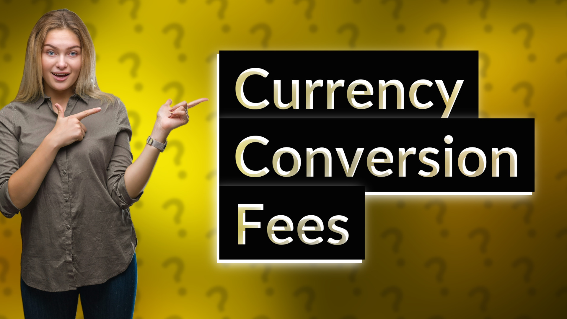 Currency Conversion Fees