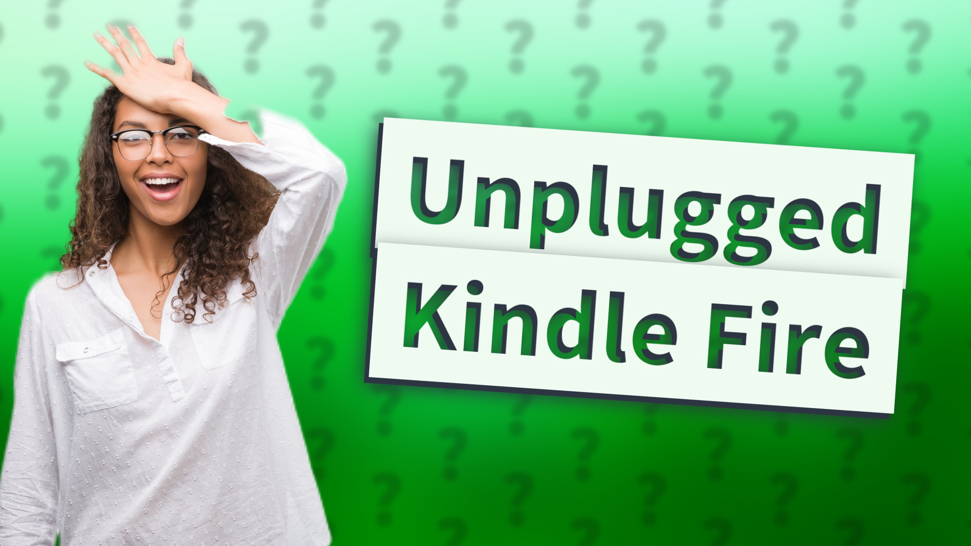 Unplugged Kindle Fire