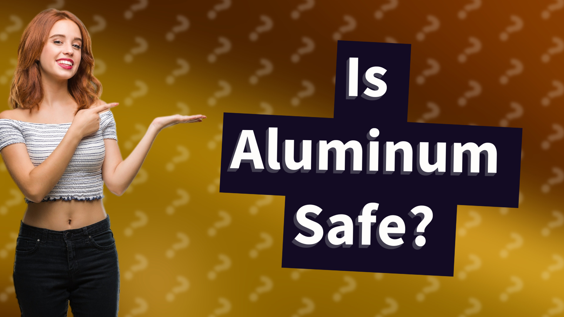 Is Aluminum Safe?