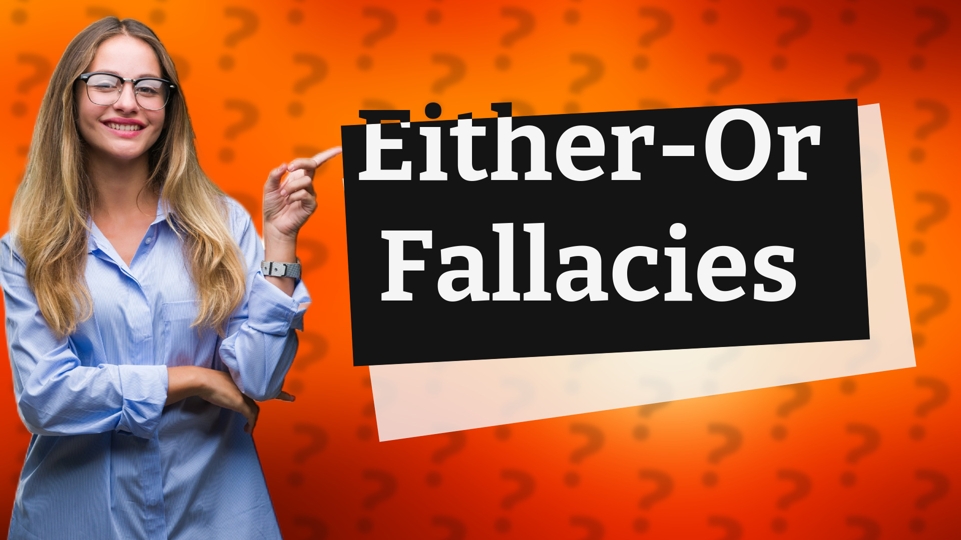 Either-Or Fallacies