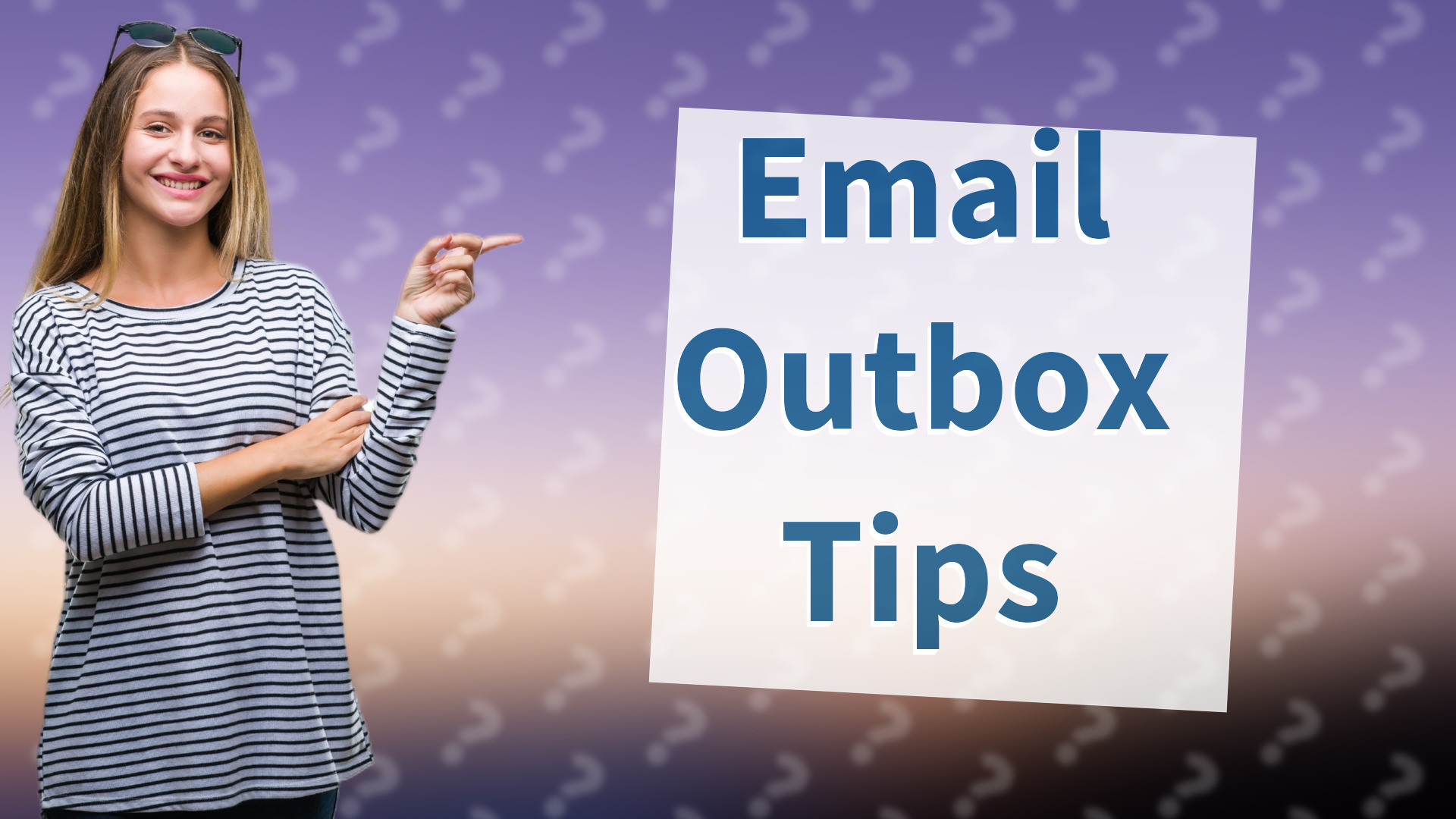 Email Outbox Tips