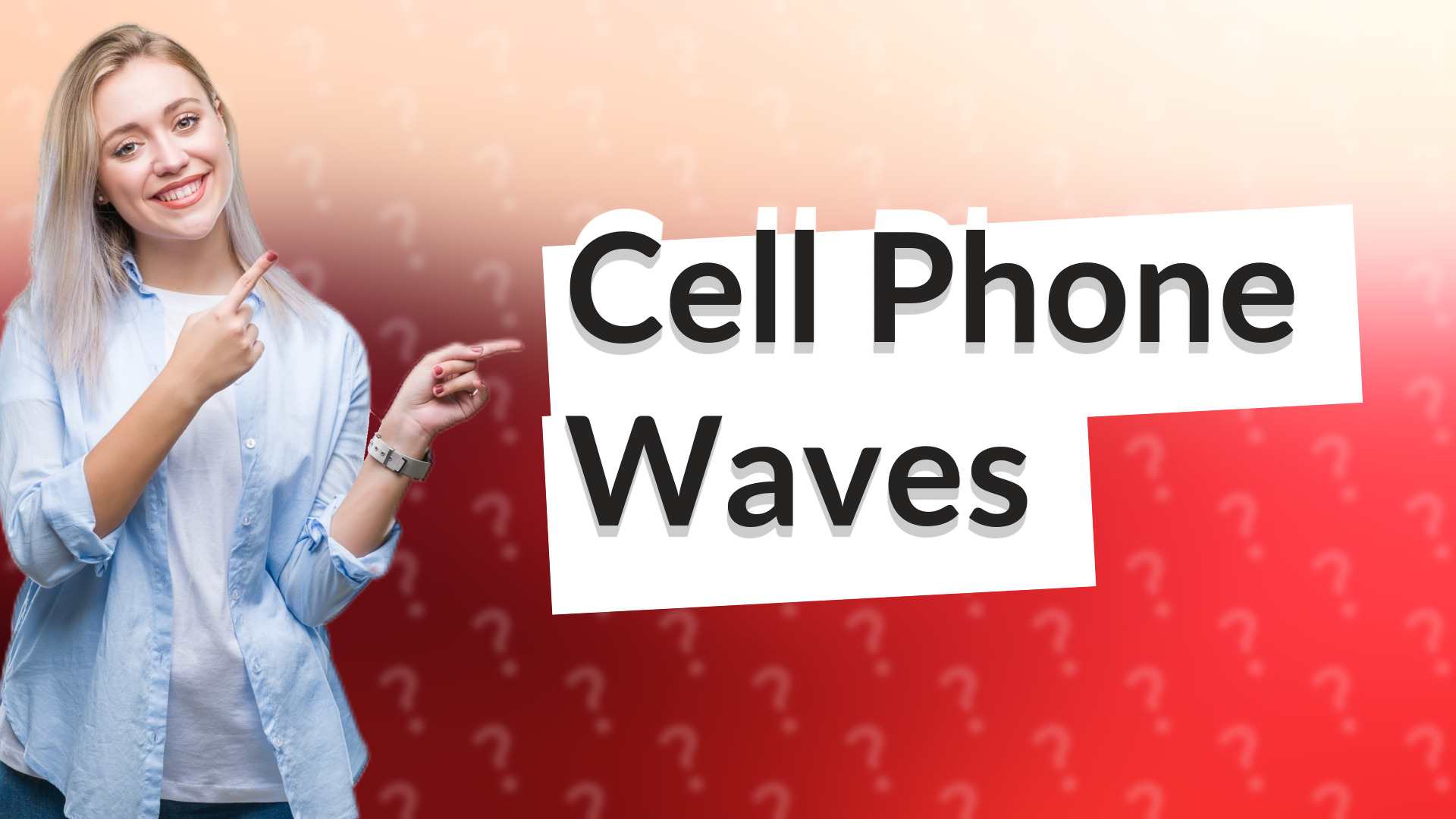 Cell Phone Waves