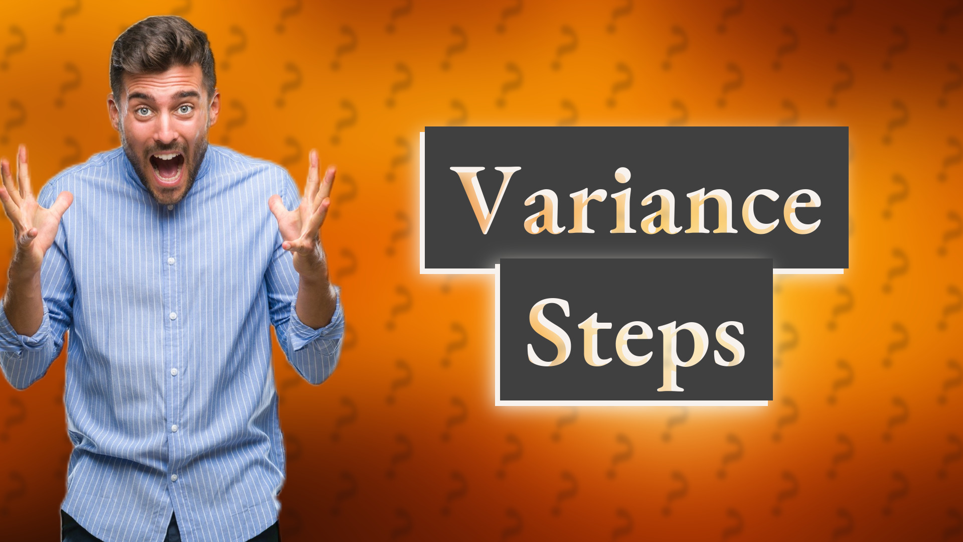 Variance Steps