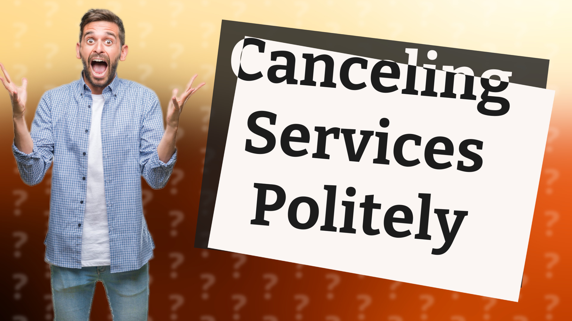 Canceling Services Politely