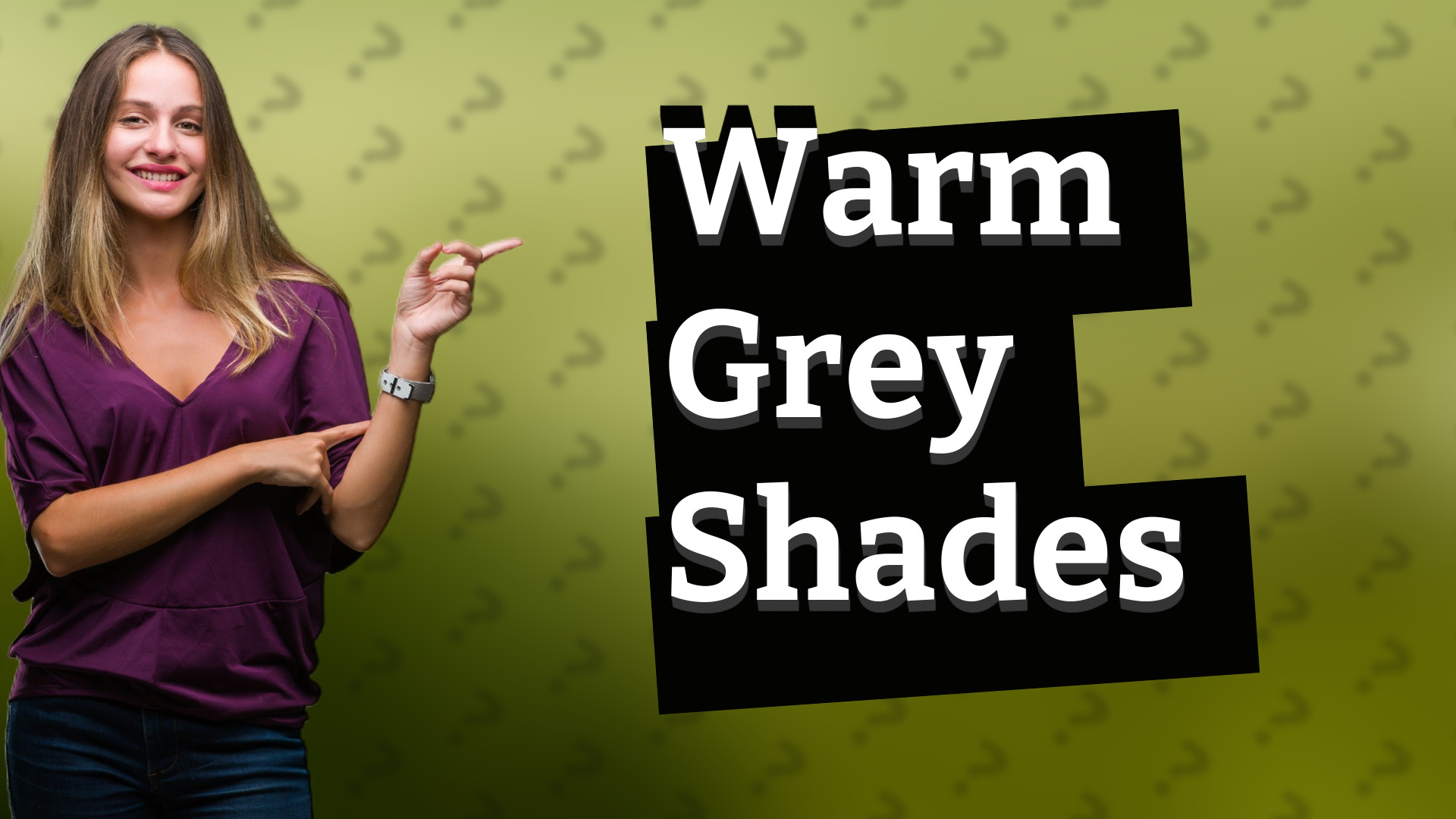 Warm Grey Shades