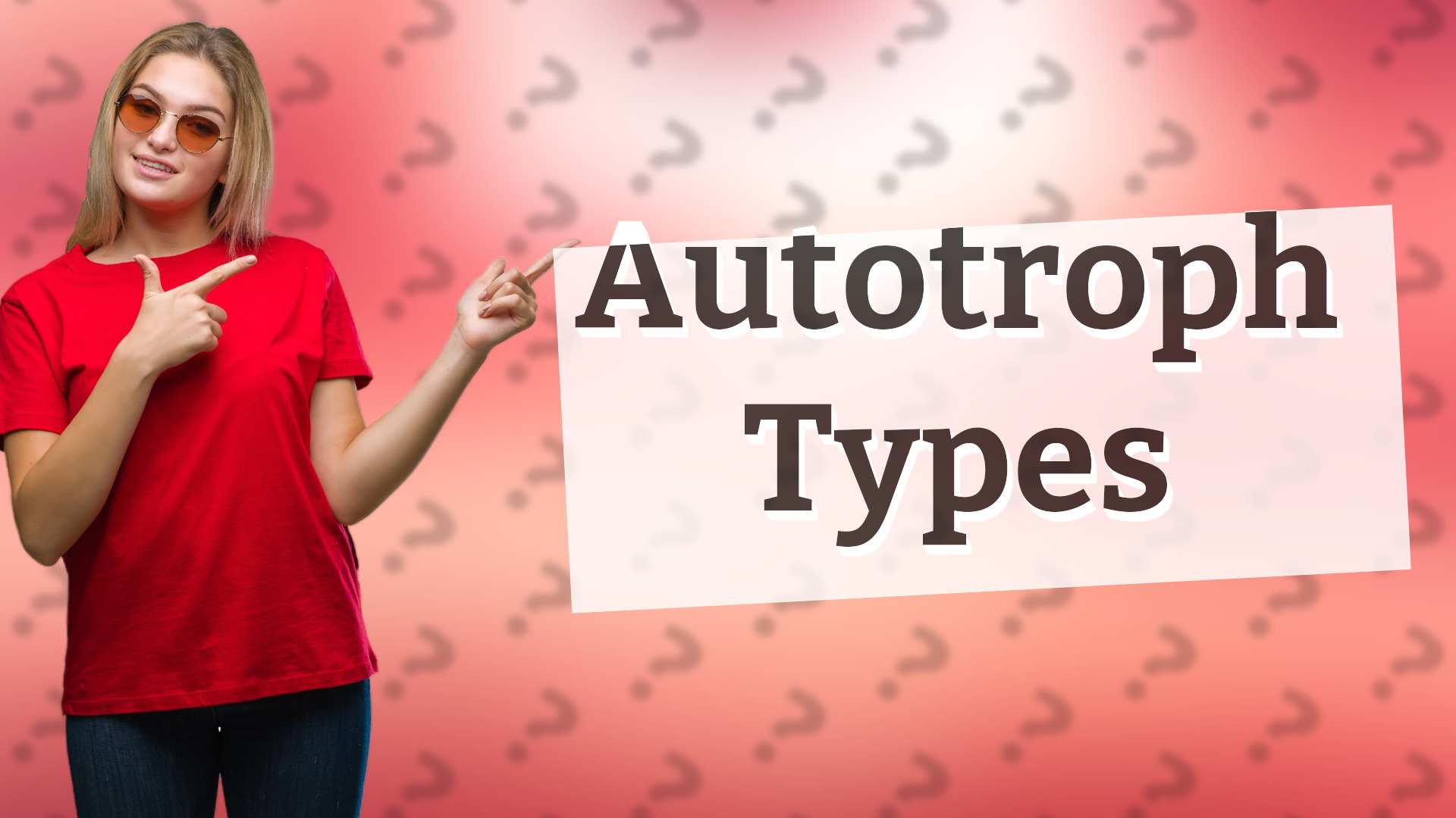 Autotroph Types