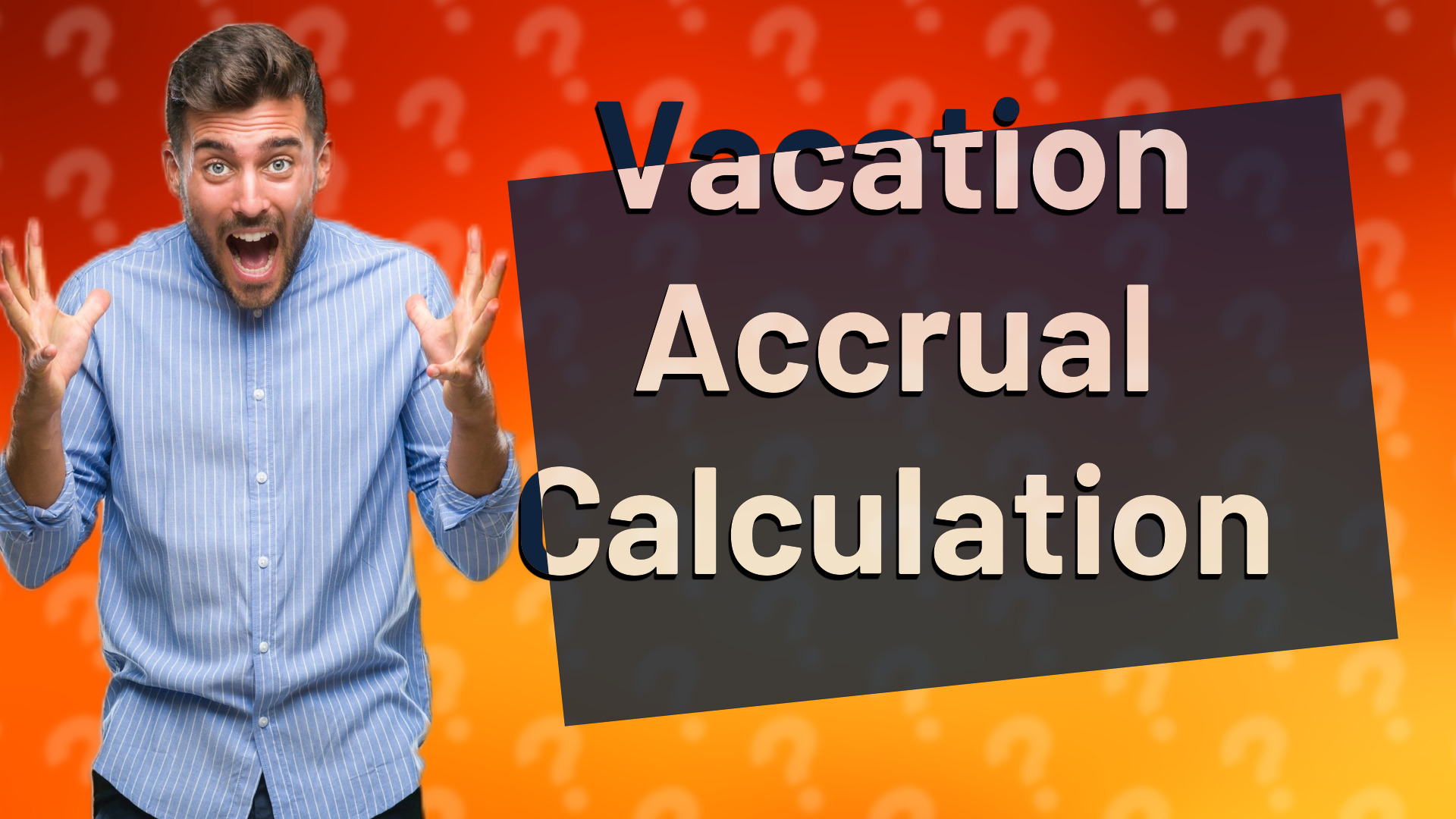 Vacation Accrual Calculation