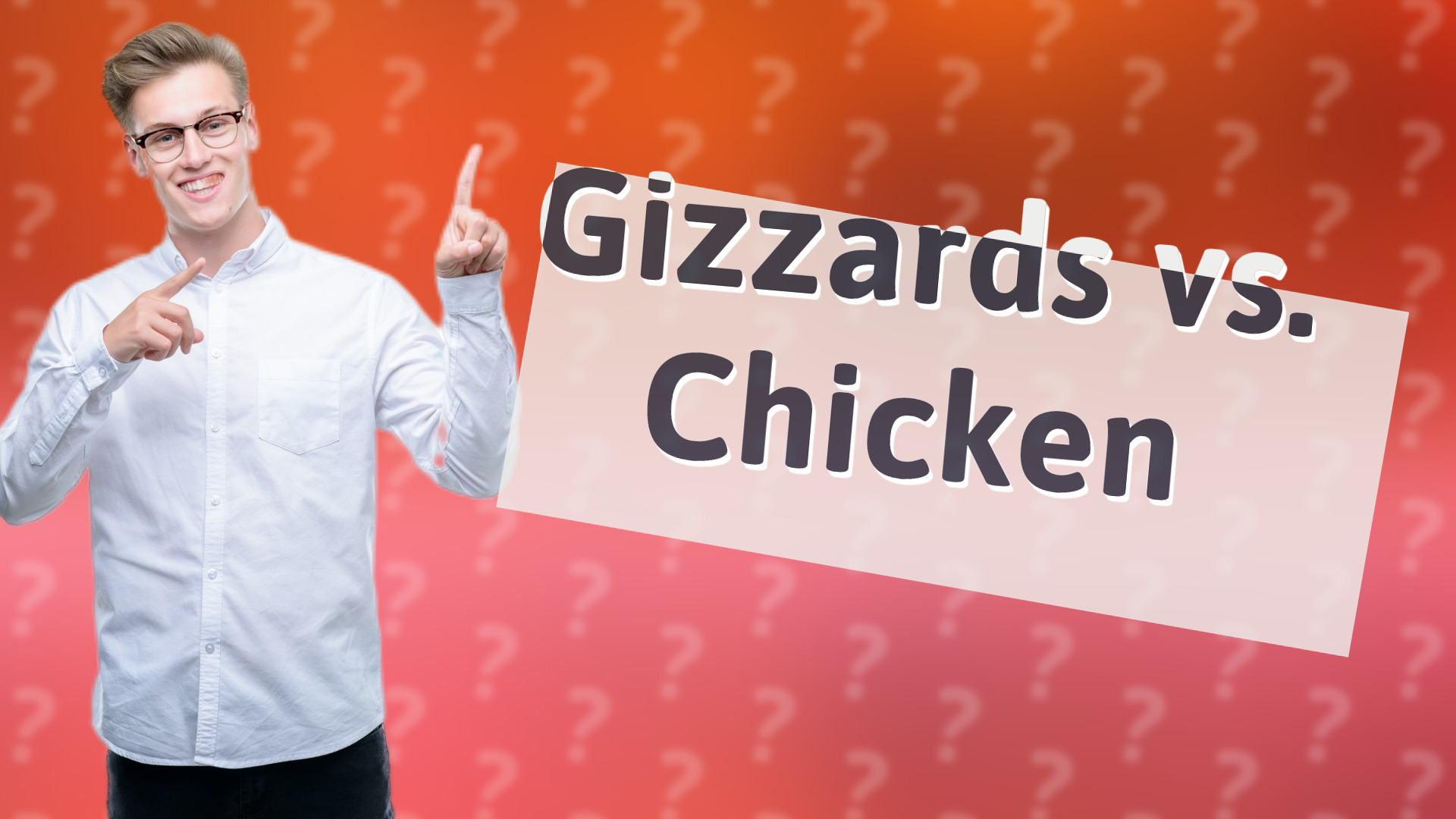 Gizzards vs. Chicken