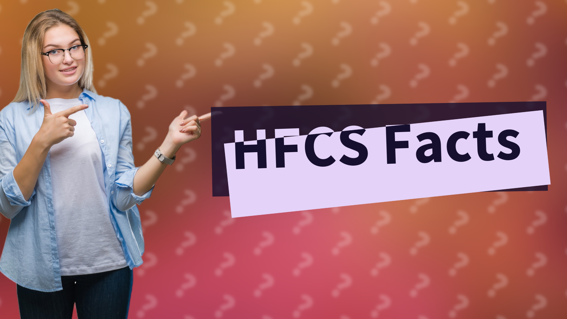 HFCS Facts